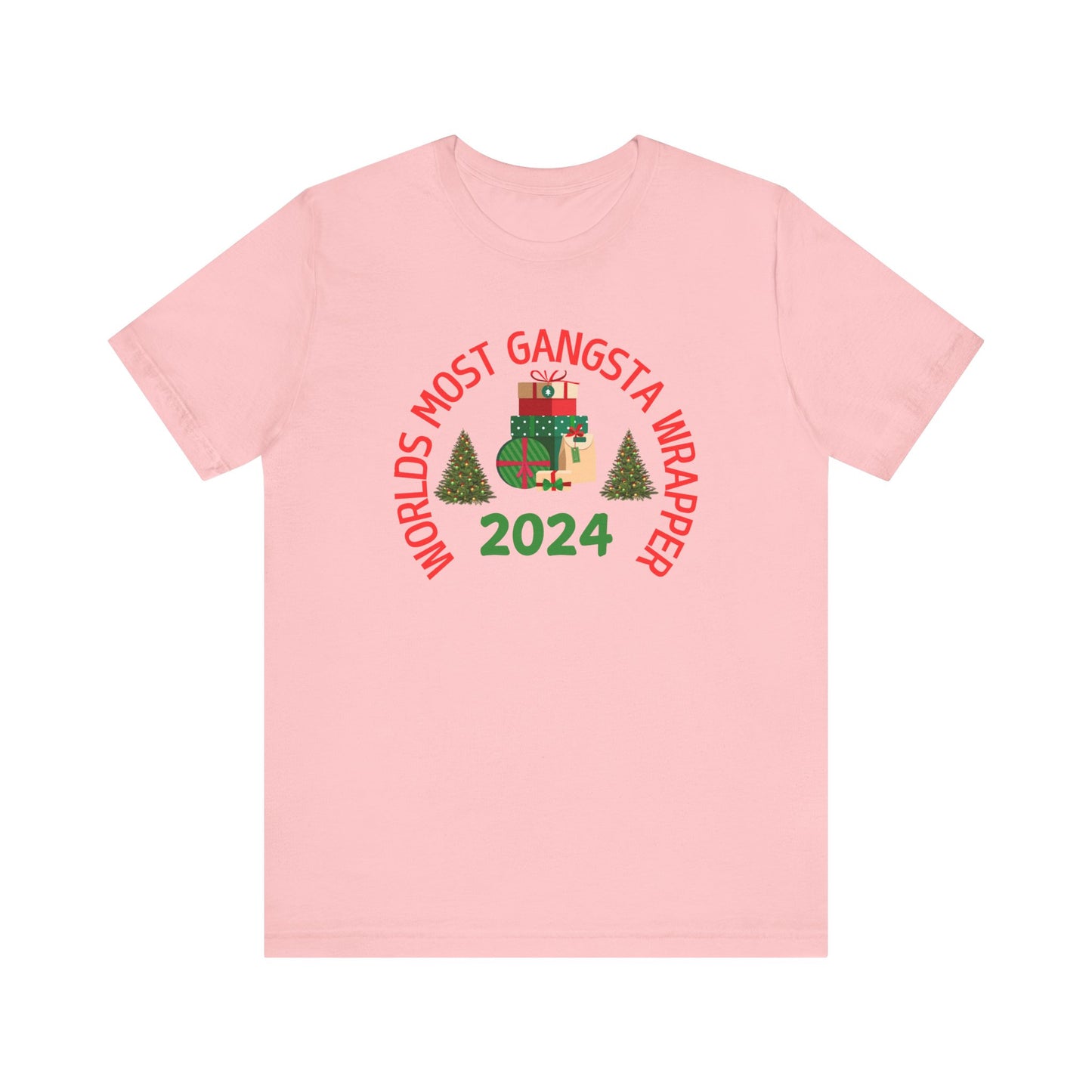 World's Most Gangsta Wrappers Unisex T-Shirt - Fun Holiday Tee 2024