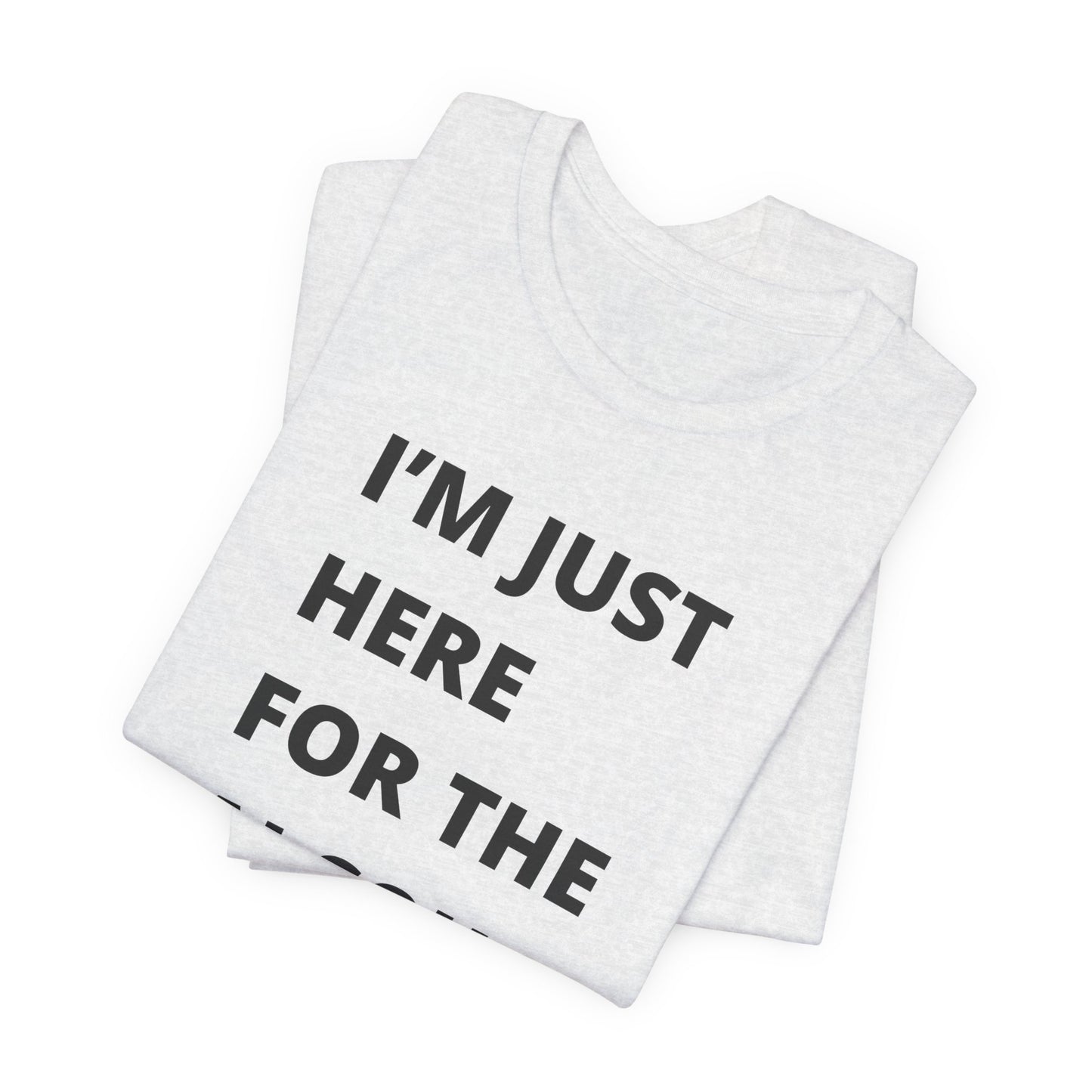 Funny Holiday Tee - 'I’m Just Here for the Alcohol and Eggnog' Unisex Jersey Short Sleeve Shirt