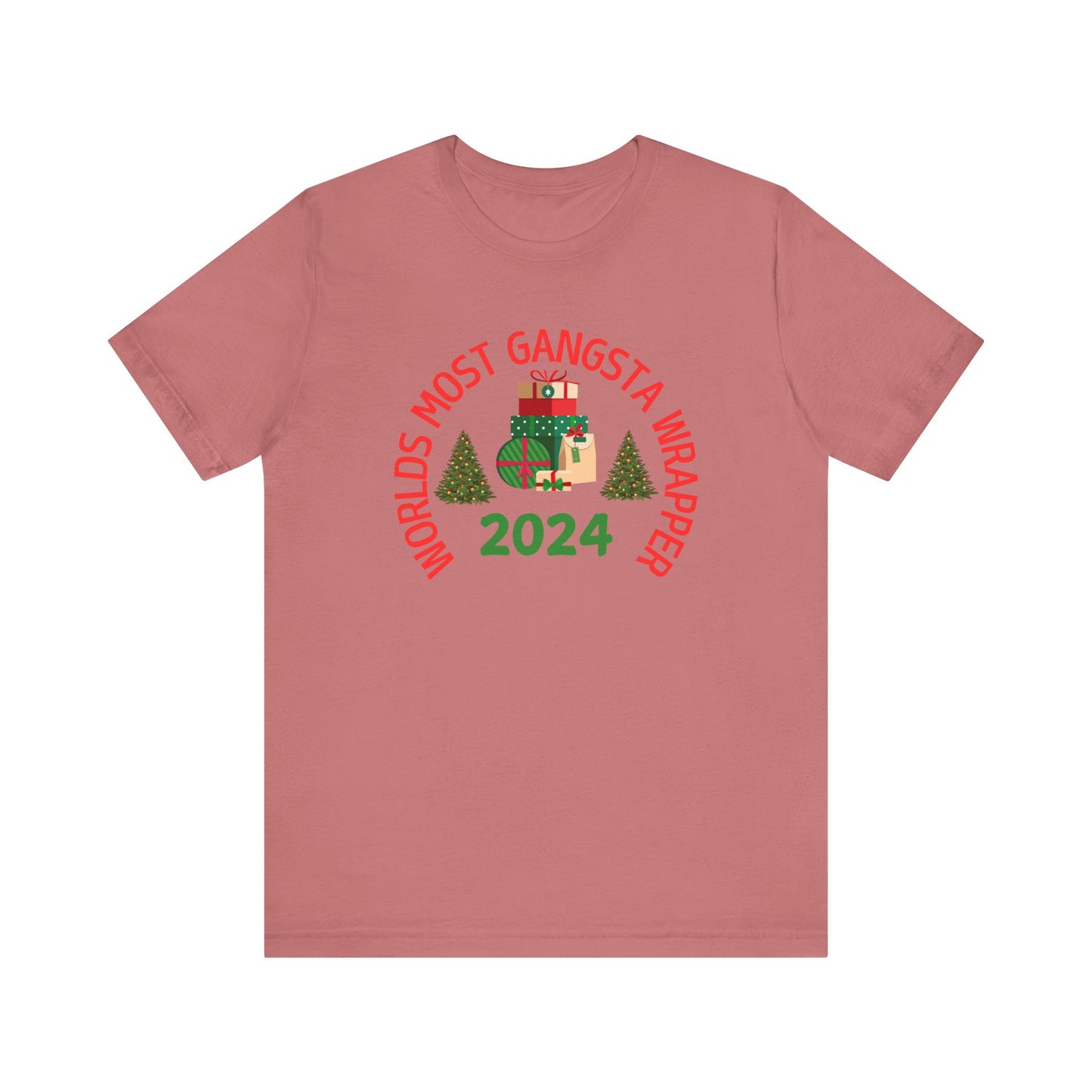 World's Most Gangsta Wrappers Unisex T-Shirt - Fun Holiday Tee 2024
