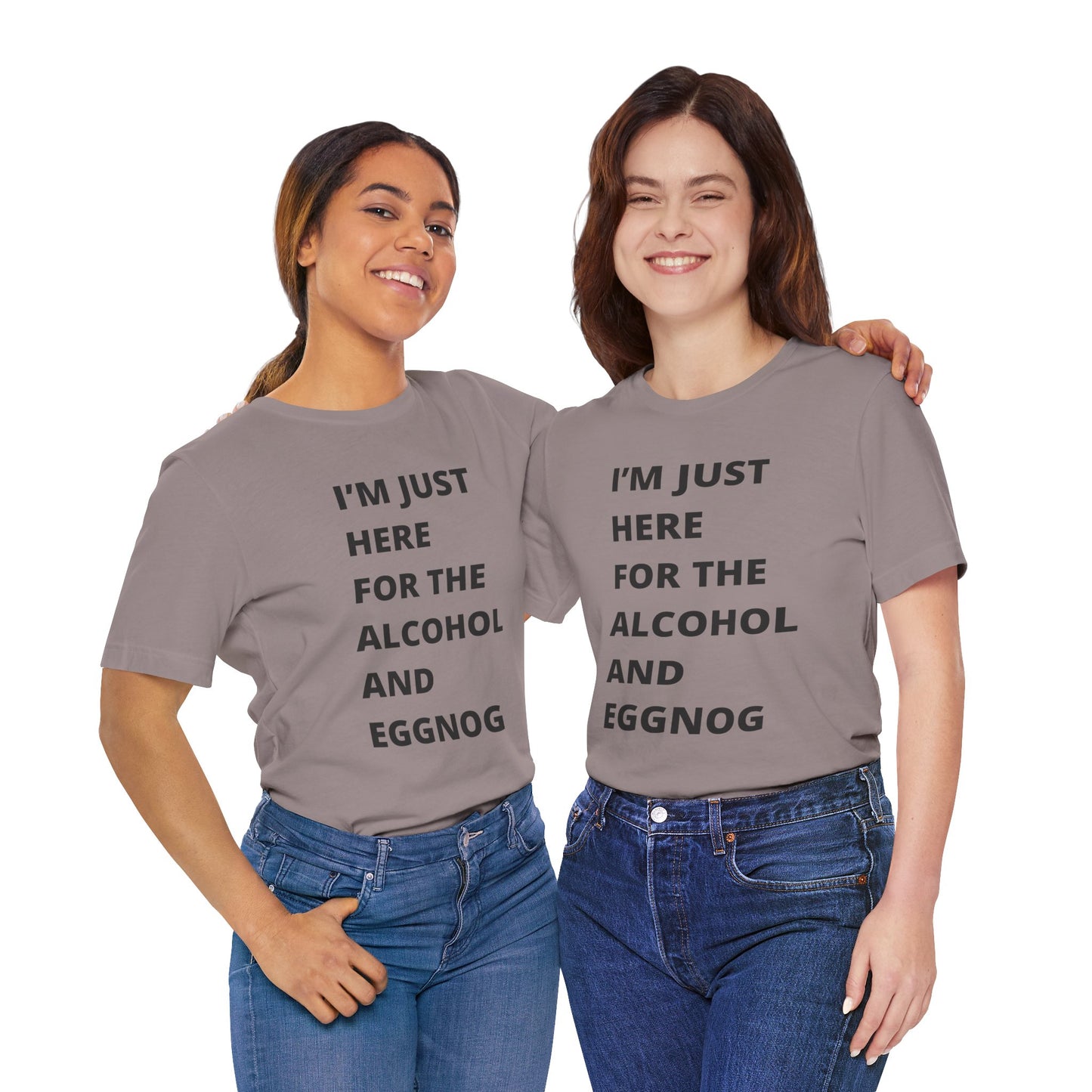 Funny Holiday Tee - 'I’m Just Here for the Alcohol and Eggnog' Unisex Jersey Short Sleeve Shirt