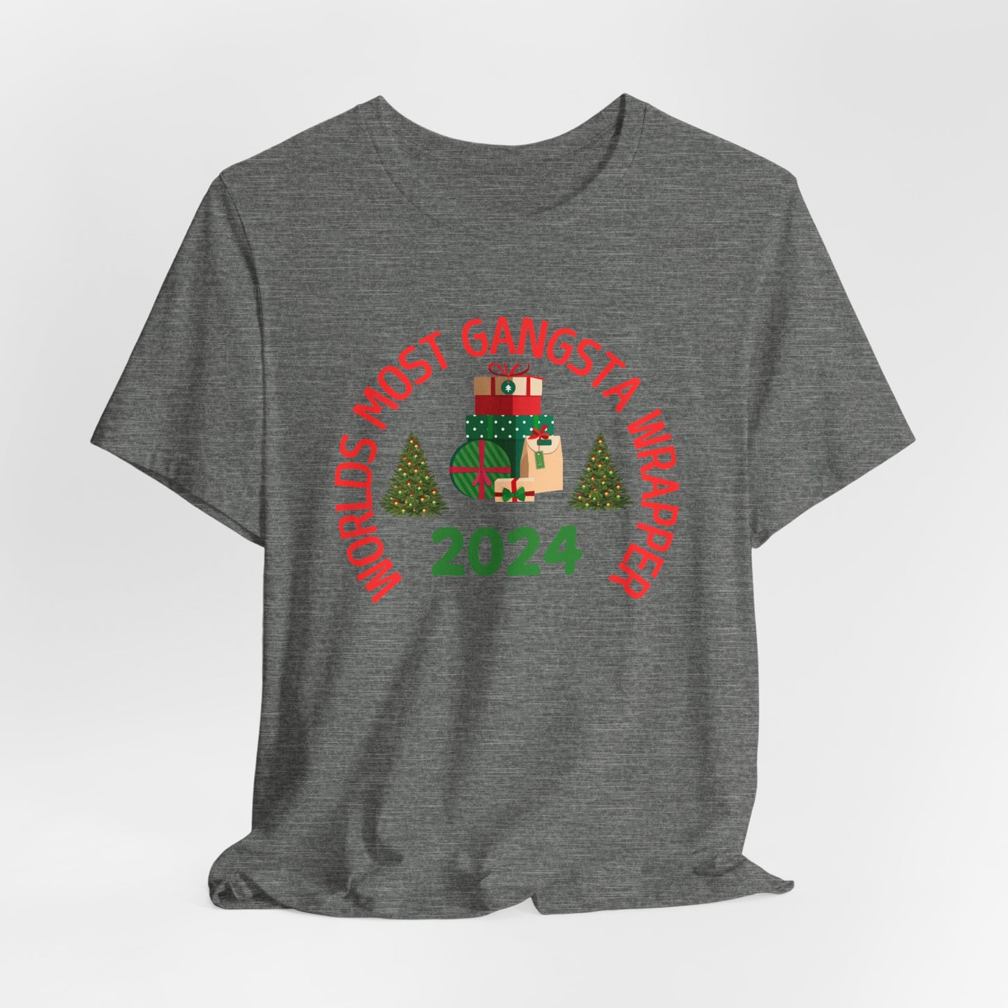 World's Most Gangsta Wrappers Unisex T-Shirt - Fun Holiday Tee 2024