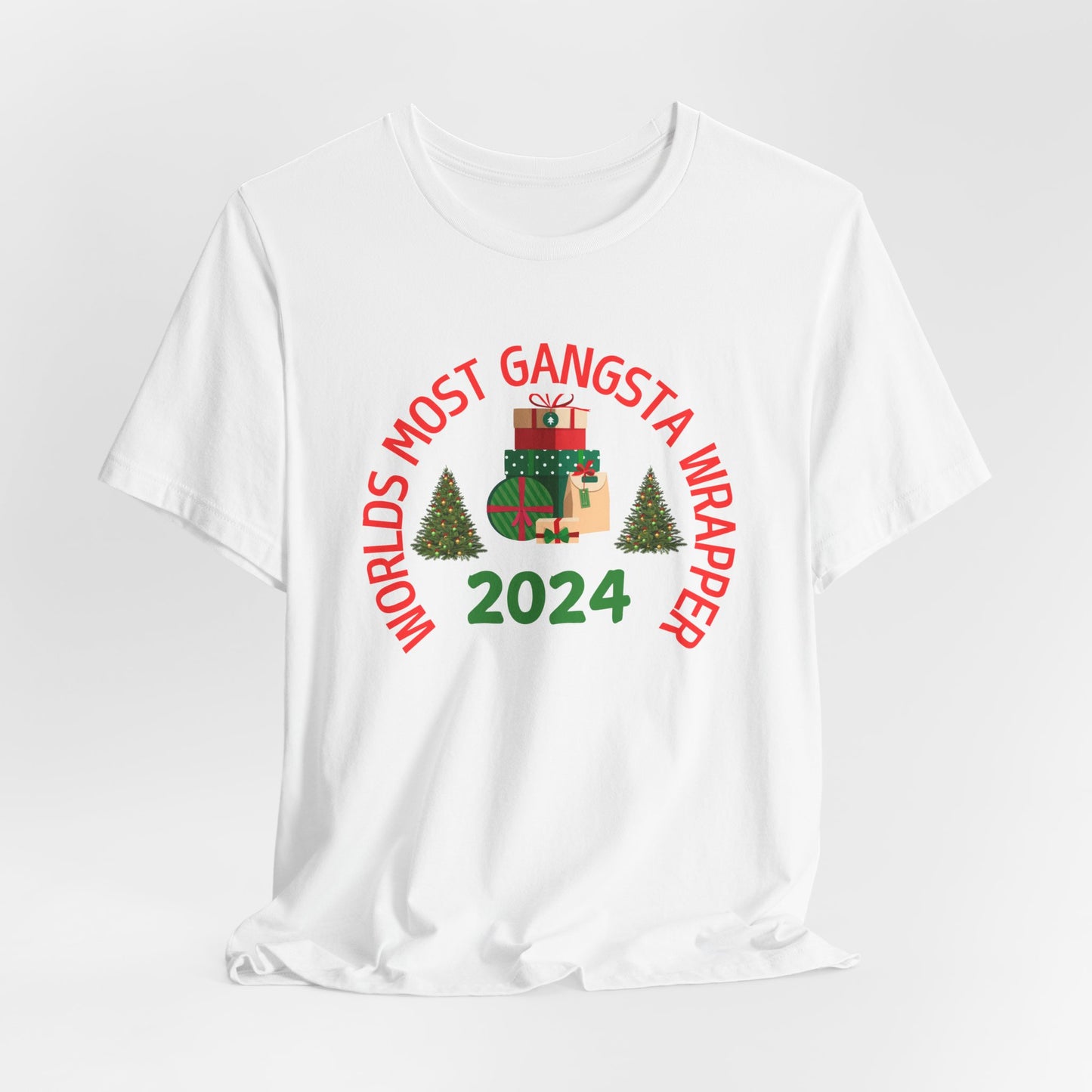 World's Most Gangsta Wrappers Unisex T-Shirt - Fun Holiday Tee 2024
