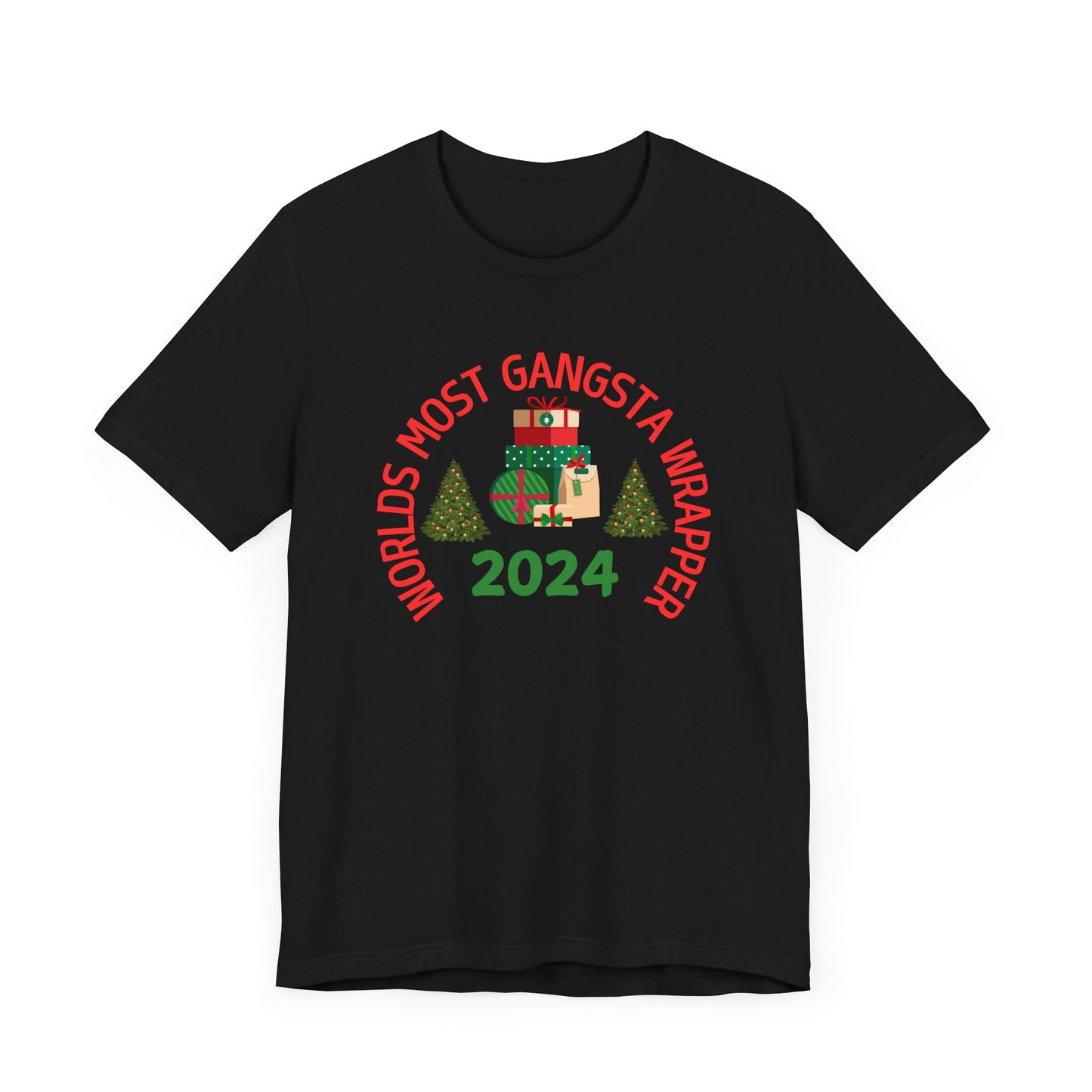 World's Most Gangsta Wrappers Unisex T-Shirt - Fun Holiday Tee 2024