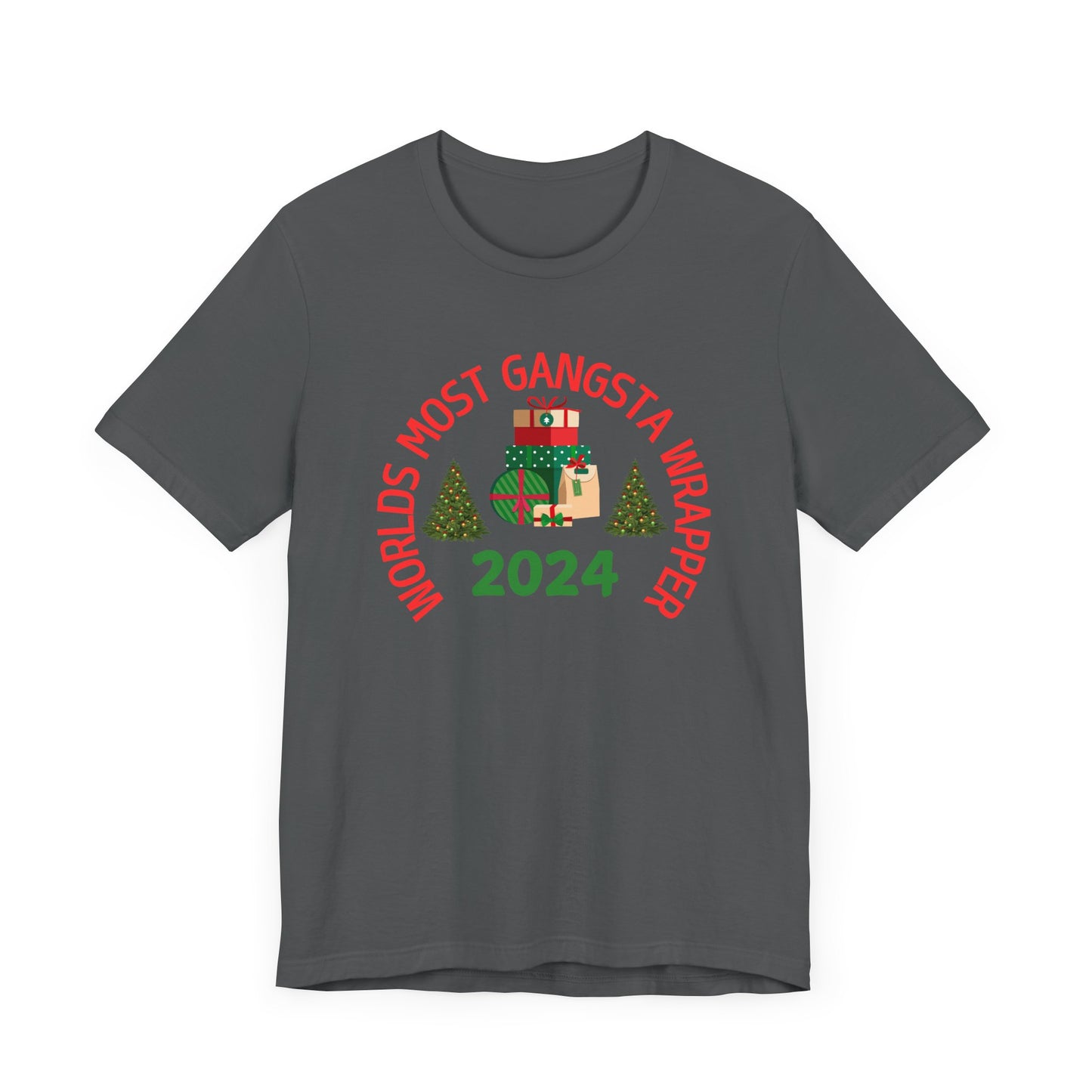 World's Most Gangsta Wrappers Unisex T-Shirt - Fun Holiday Tee 2024