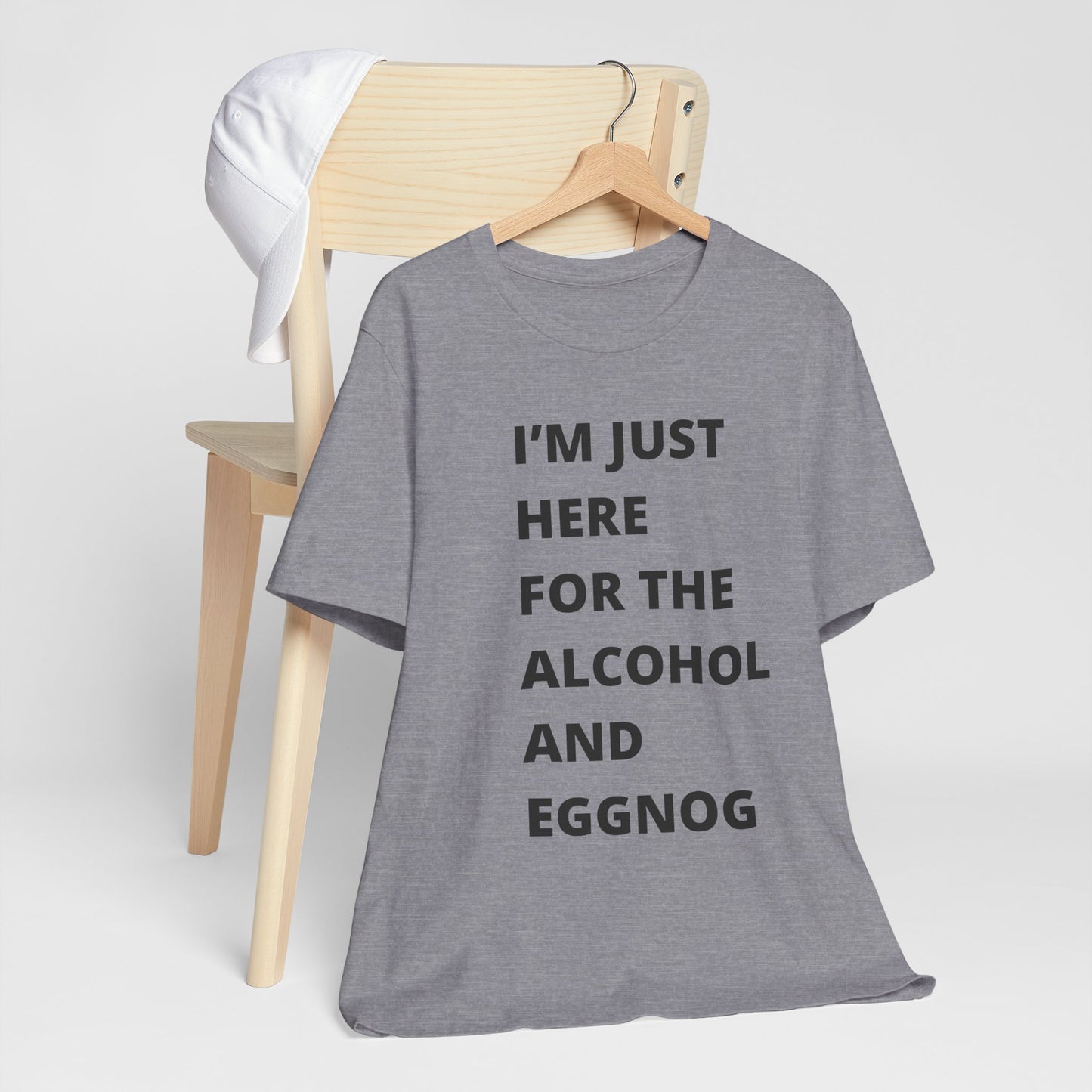 Funny Holiday Tee - 'I’m Just Here for the Alcohol and Eggnog' Unisex Jersey Short Sleeve Shirt