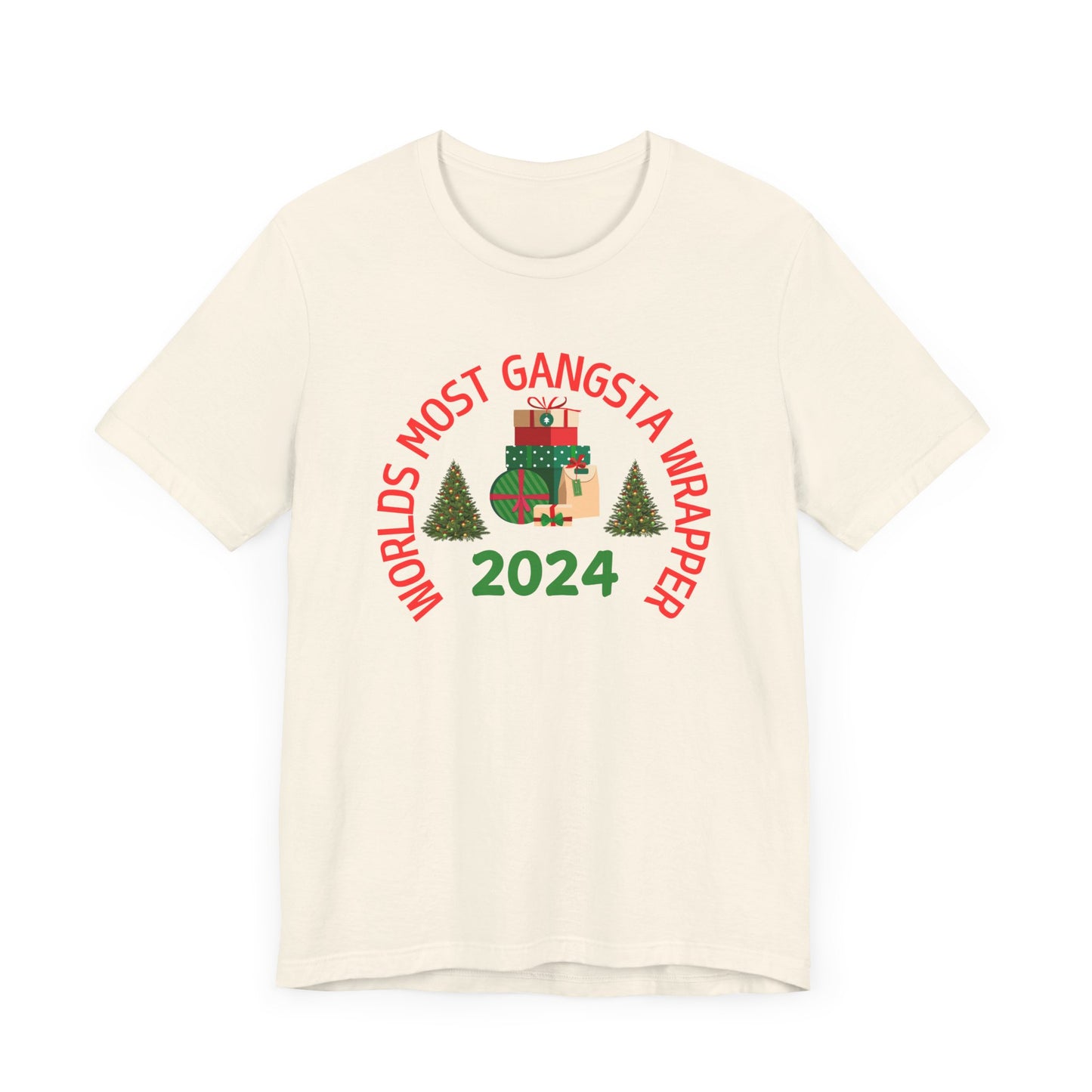 World's Most Gangsta Wrappers Unisex T-Shirt - Fun Holiday Tee 2024