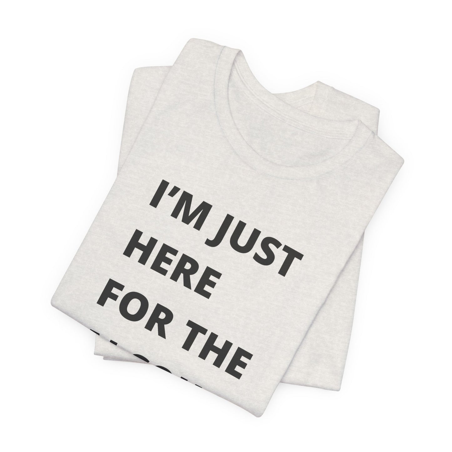 Funny Holiday Tee - 'I’m Just Here for the Alcohol and Eggnog' Unisex Jersey Short Sleeve Shirt
