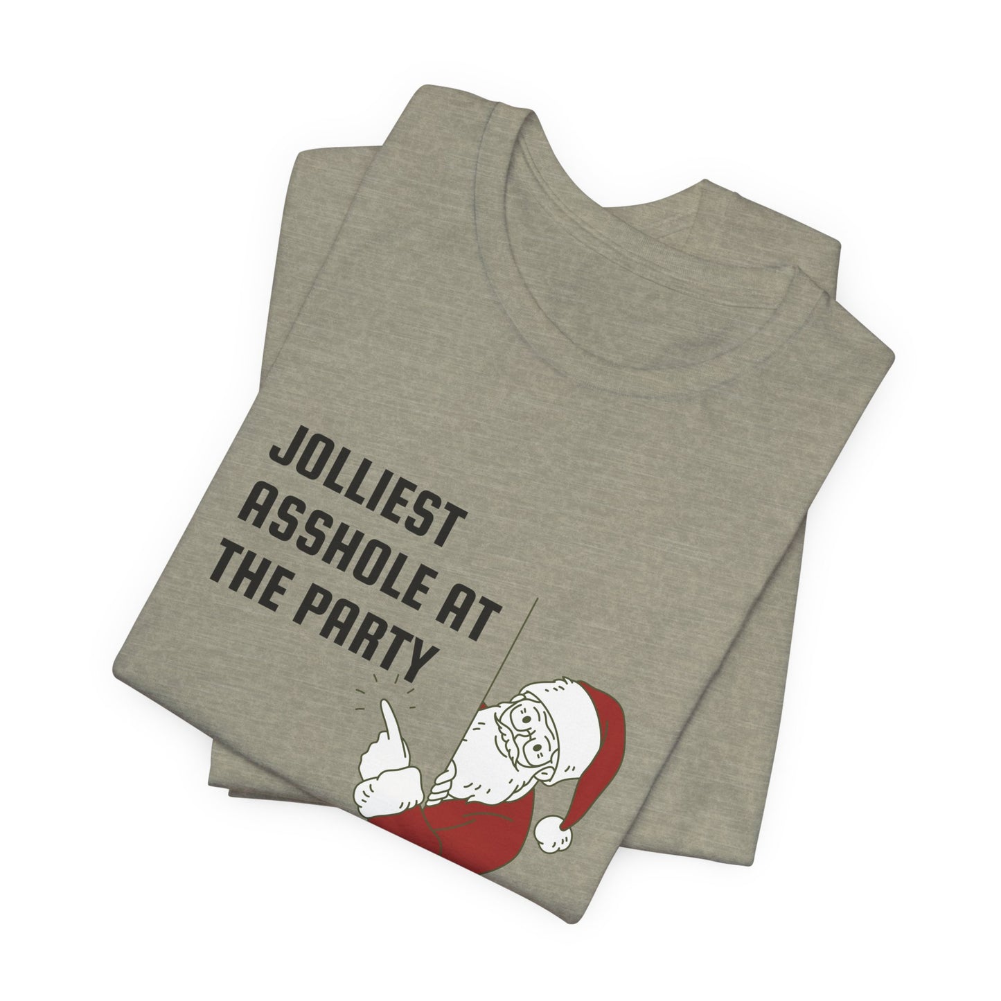 Jolliest Asshole at the Party Unisex Tee