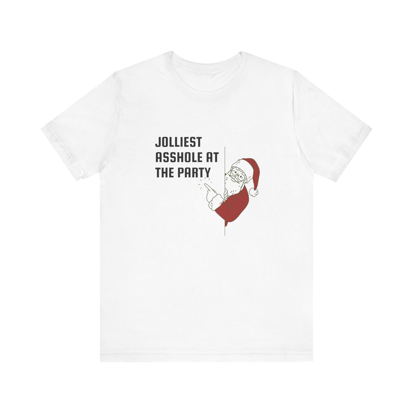 Jolliest Asshole at the Party Unisex Tee
