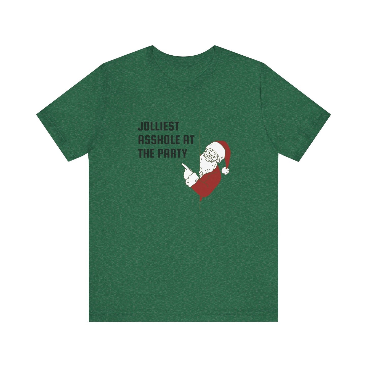 Jolliest Asshole at the Party Unisex Tee