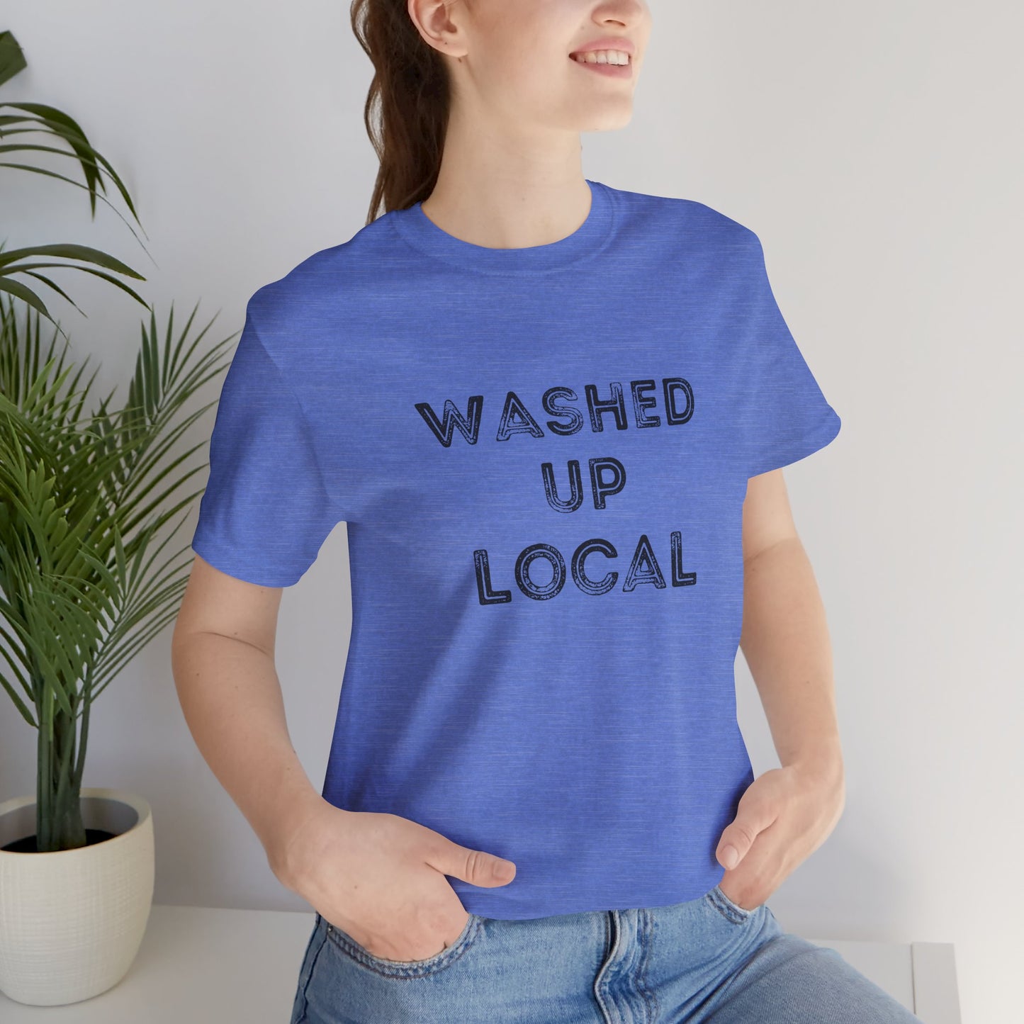 Washed Up Local Unisex Tee - Trendy Graphic T-Shirt for Locals