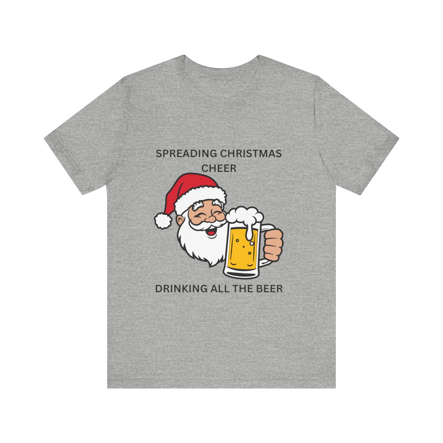 Funny Christmas Tee - Spreading Christmas Cheer Drinking All the Beer