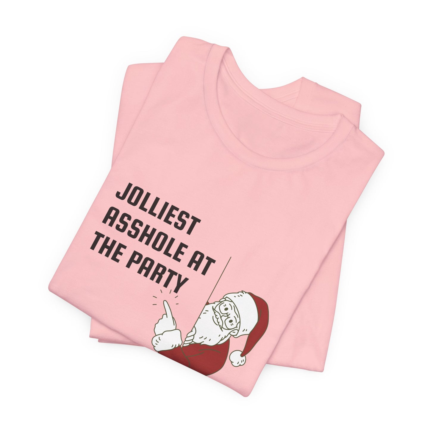 Jolliest Asshole at the Party Unisex Tee
