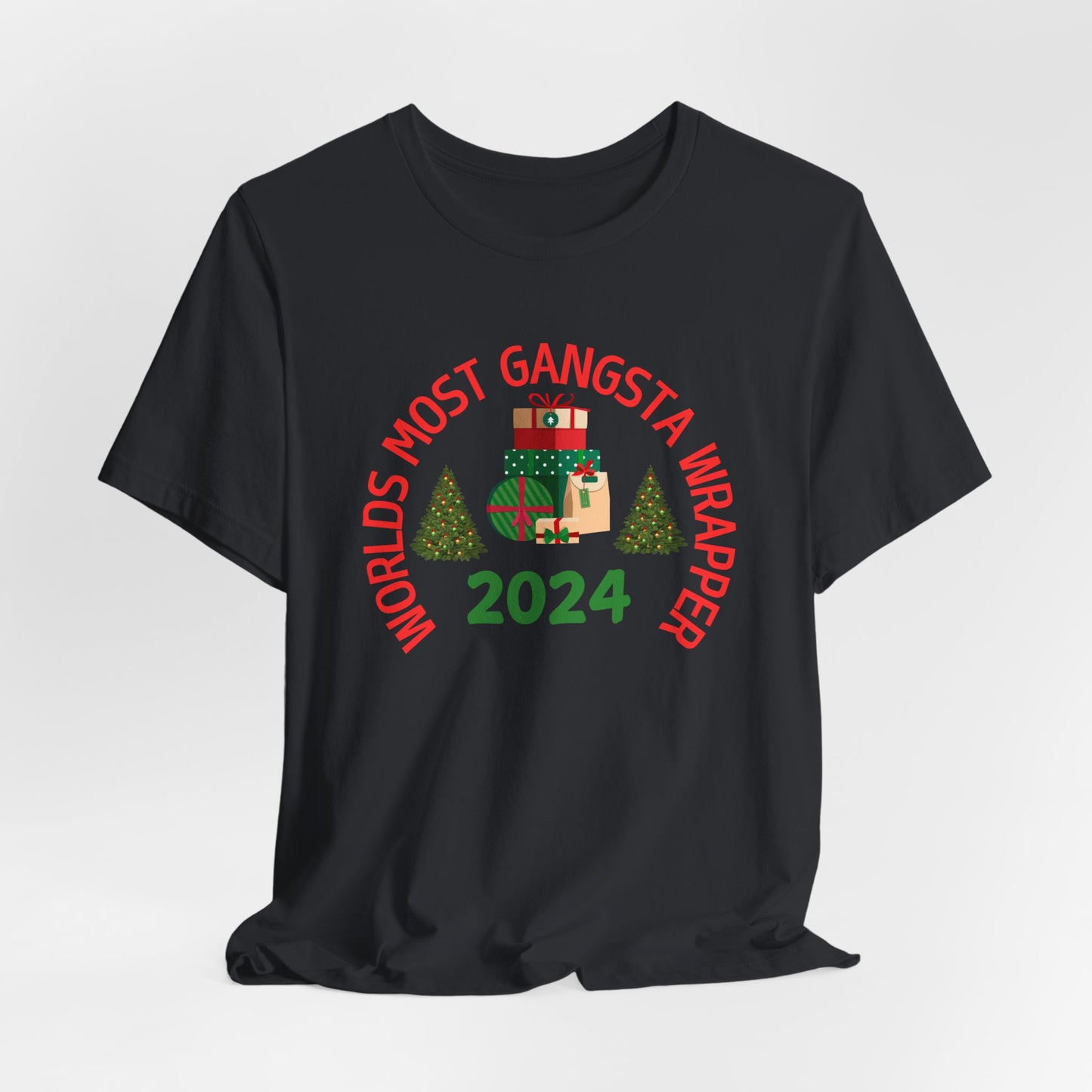 World's Most Gangsta Wrappers Unisex T-Shirt - Fun Holiday Tee 2024
