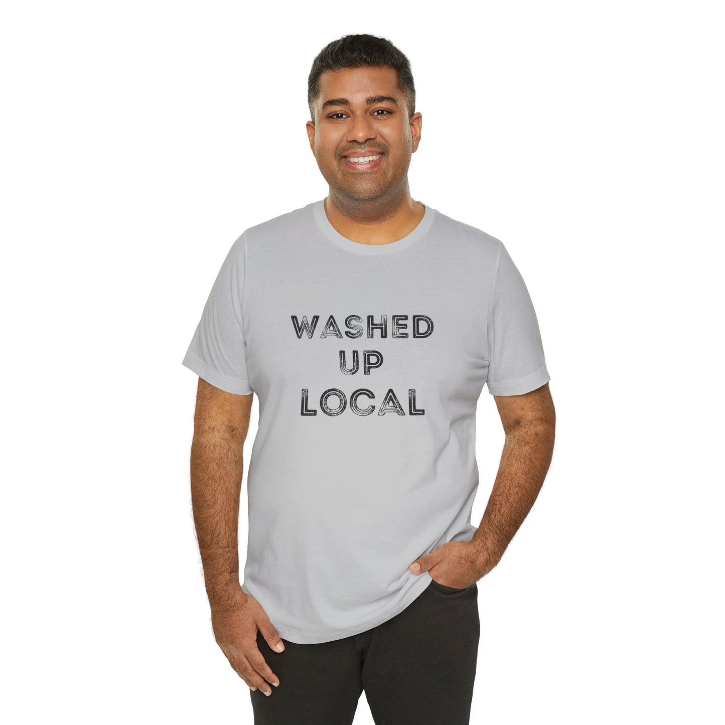 Washed Up Local Unisex Tee - Trendy Graphic T-Shirt for Locals