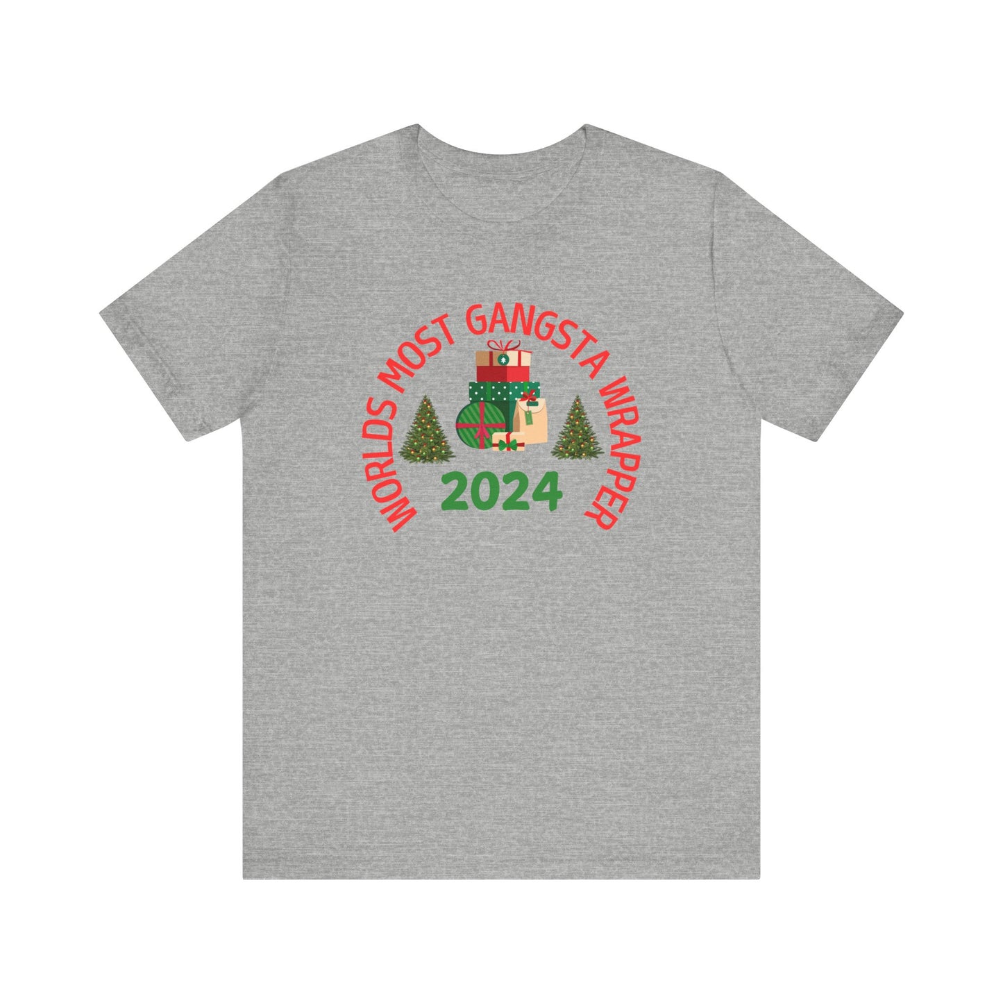 World's Most Gangsta Wrappers Unisex T-Shirt - Fun Holiday Tee 2024
