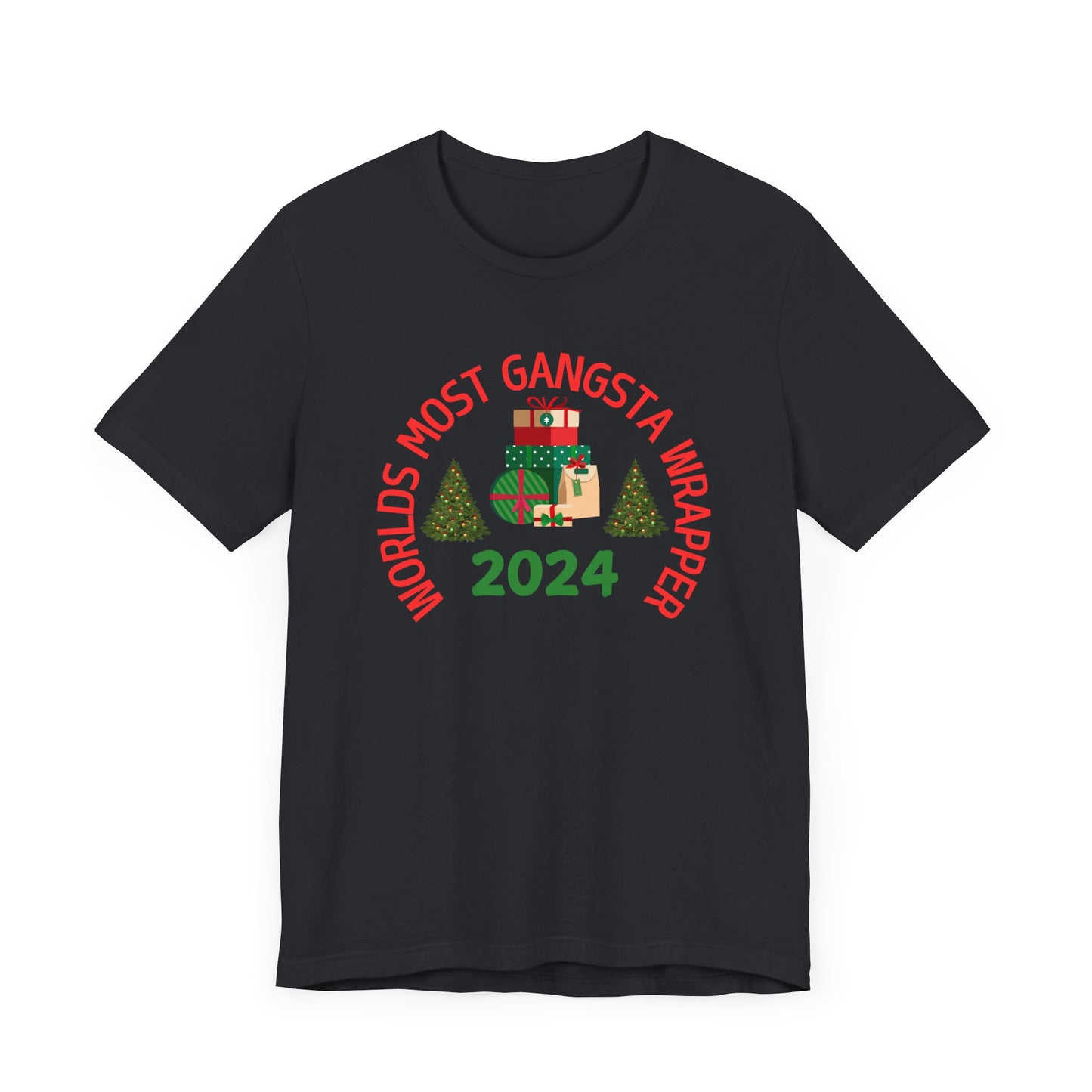 World's Most Gangsta Wrappers Unisex T-Shirt - Fun Holiday Tee 2024