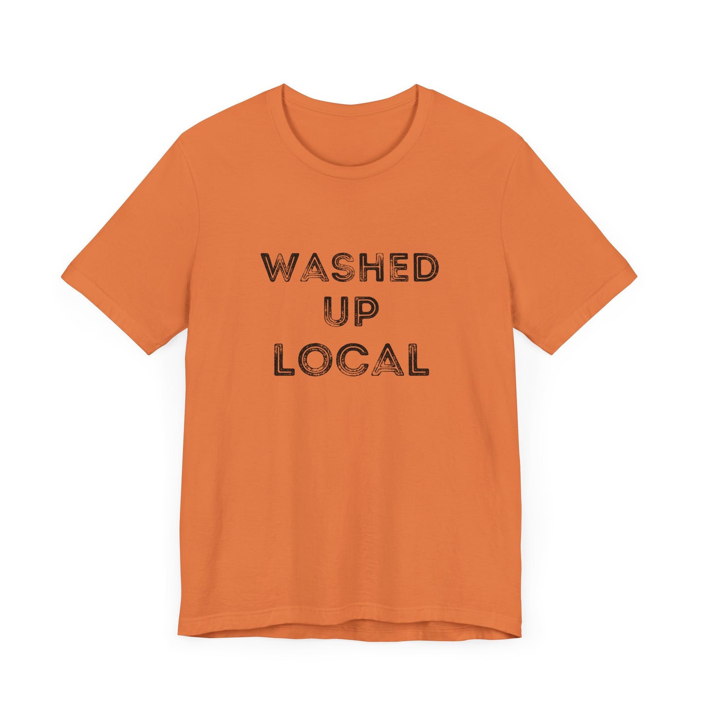 Washed Up Local Unisex Tee - Trendy Graphic T-Shirt for Locals