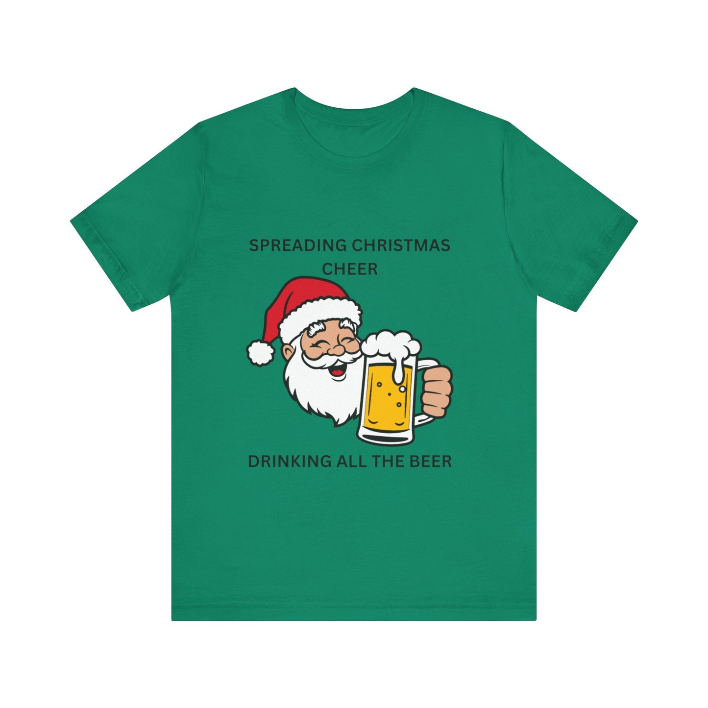 Funny Christmas Tee - Spreading Christmas Cheer Drinking All the Beer