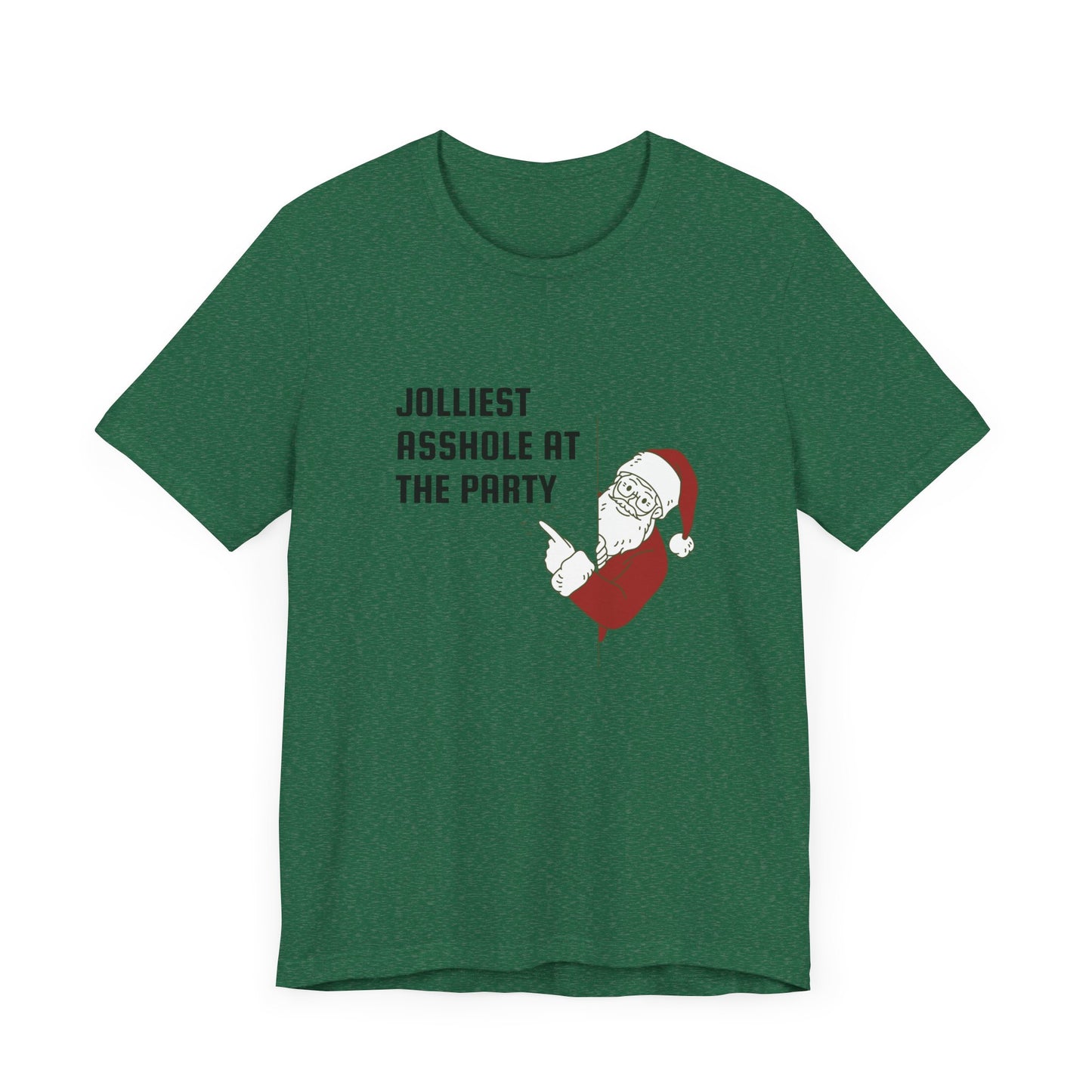 Jolliest Asshole at the Party Unisex Tee