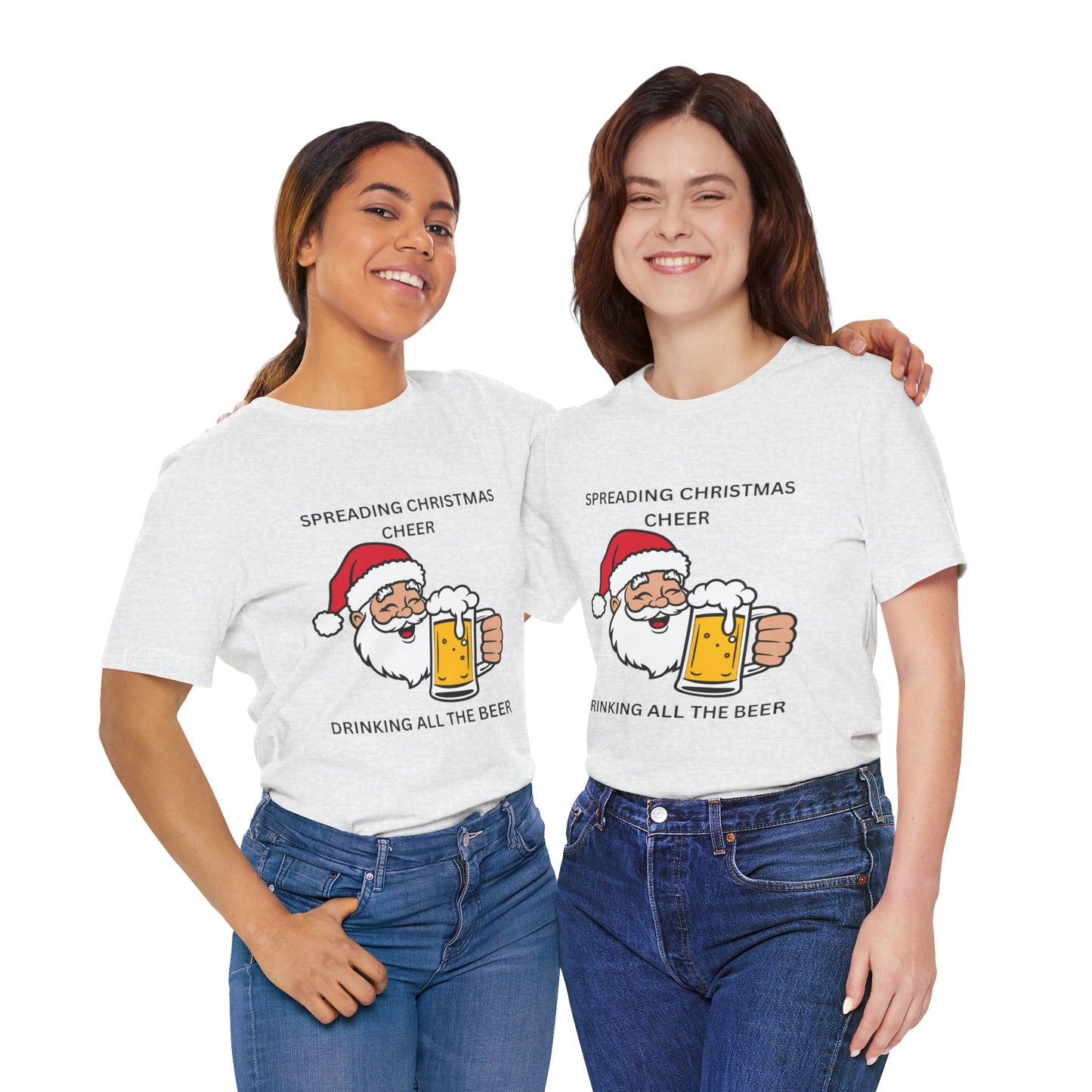 Funny Christmas Tee - Spreading Christmas Cheer Drinking All the Beer