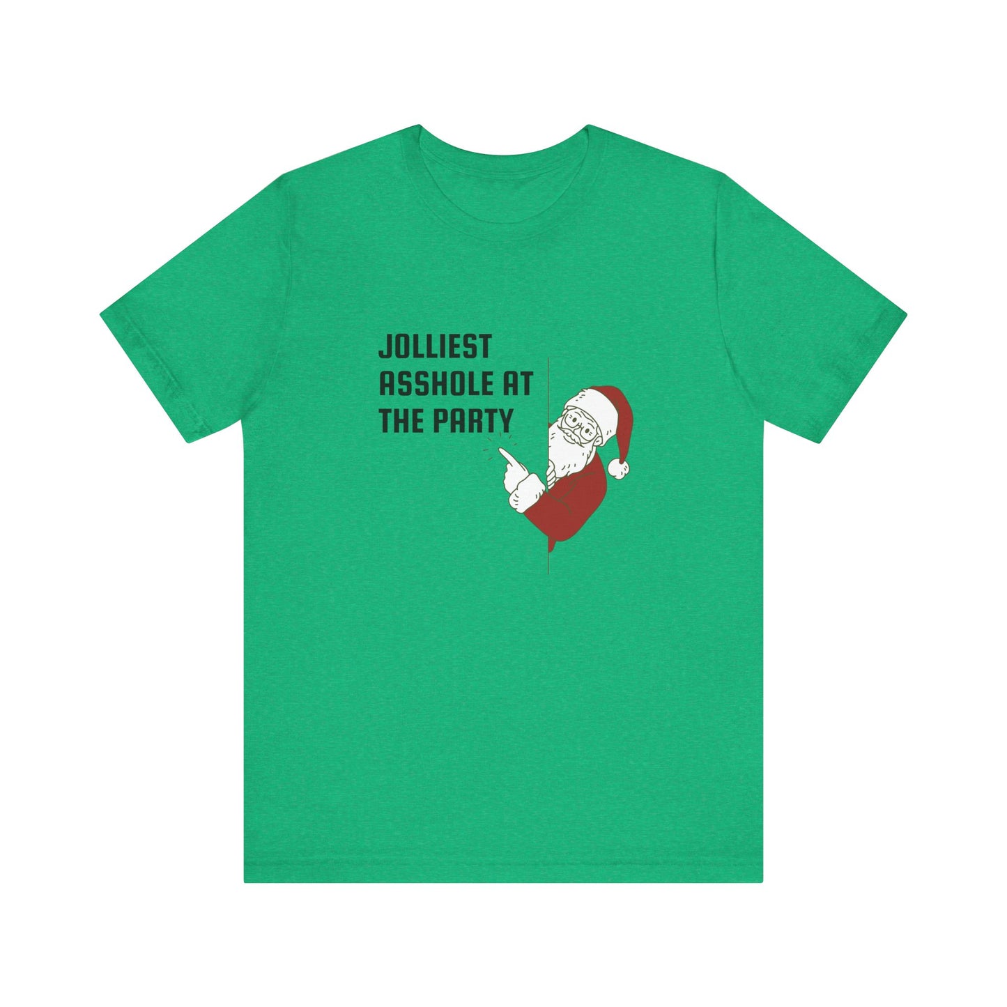 Jolliest Asshole at the Party Unisex Tee