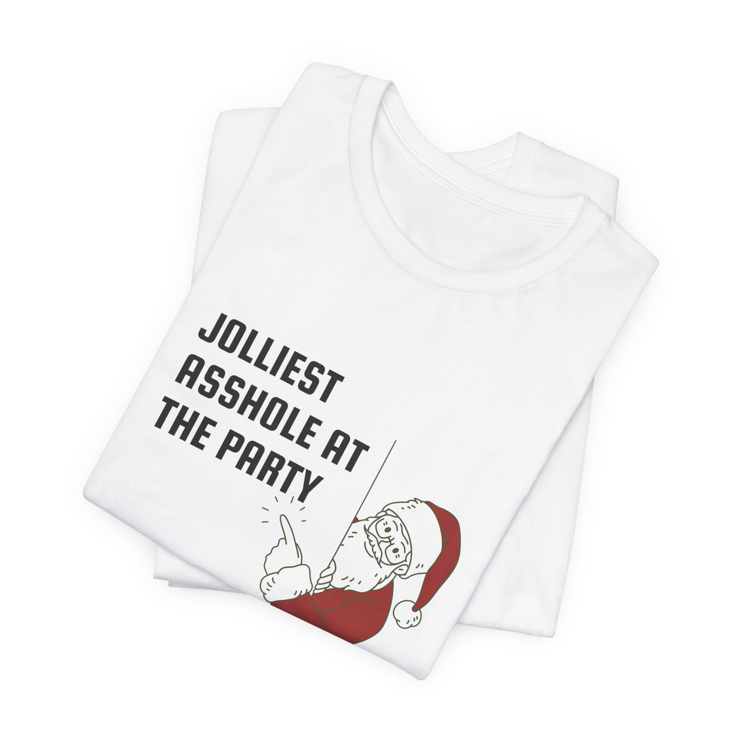 Jolliest Asshole at the Party Unisex Tee