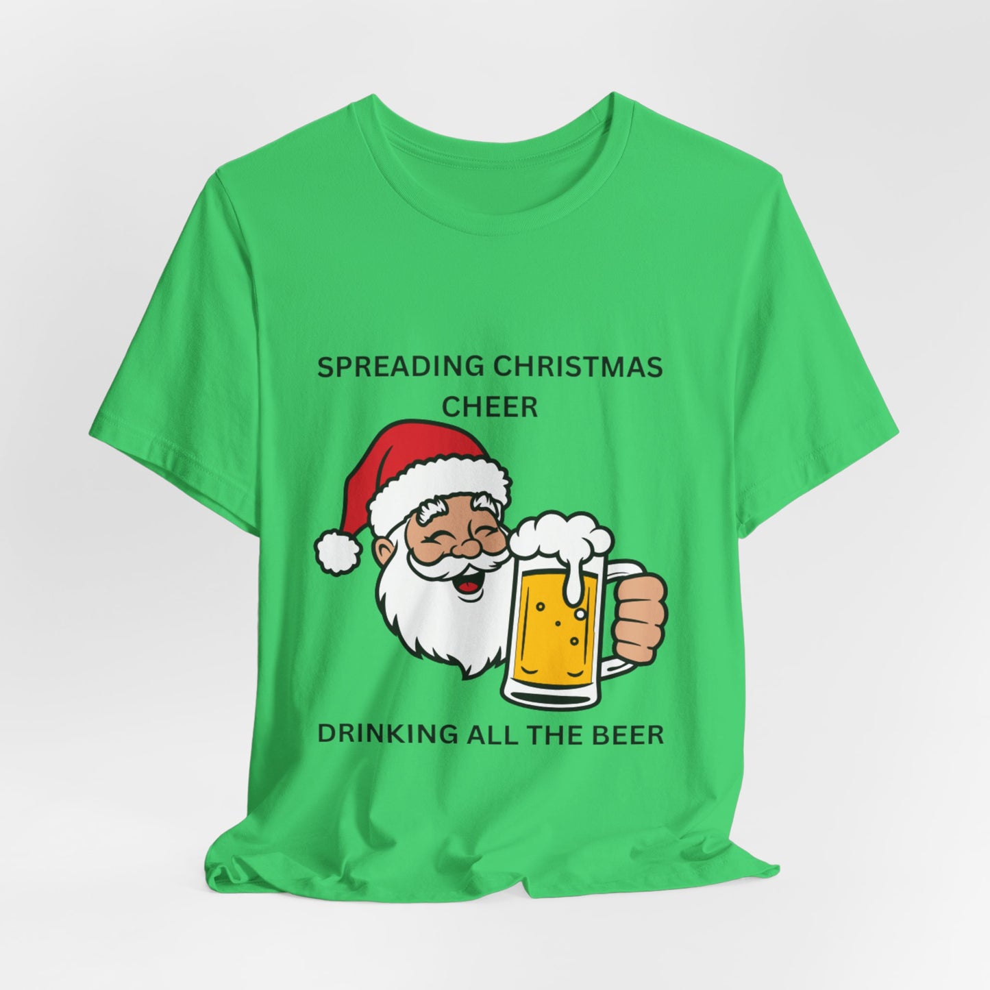 Funny Christmas Tee - Spreading Christmas Cheer Drinking All the Beer