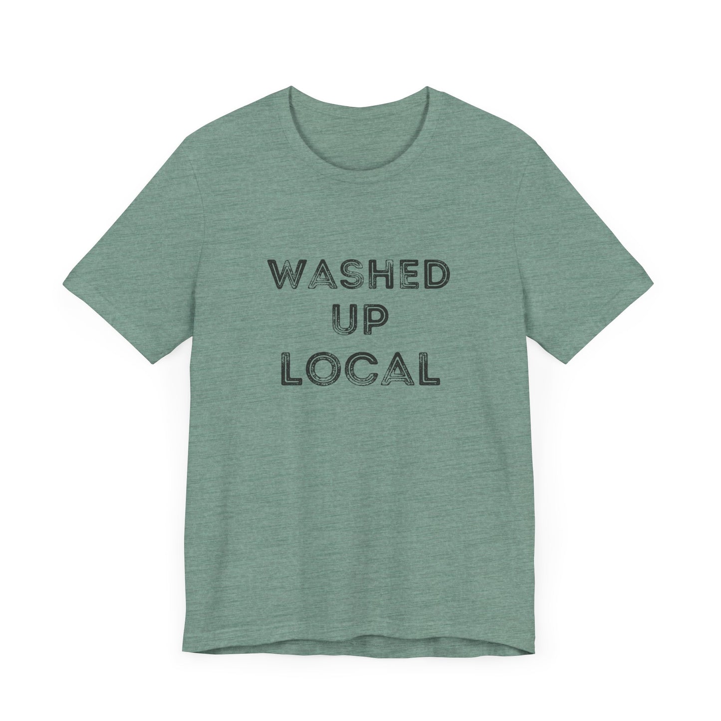 Washed Up Local Unisex Tee - Trendy Graphic T-Shirt for Locals