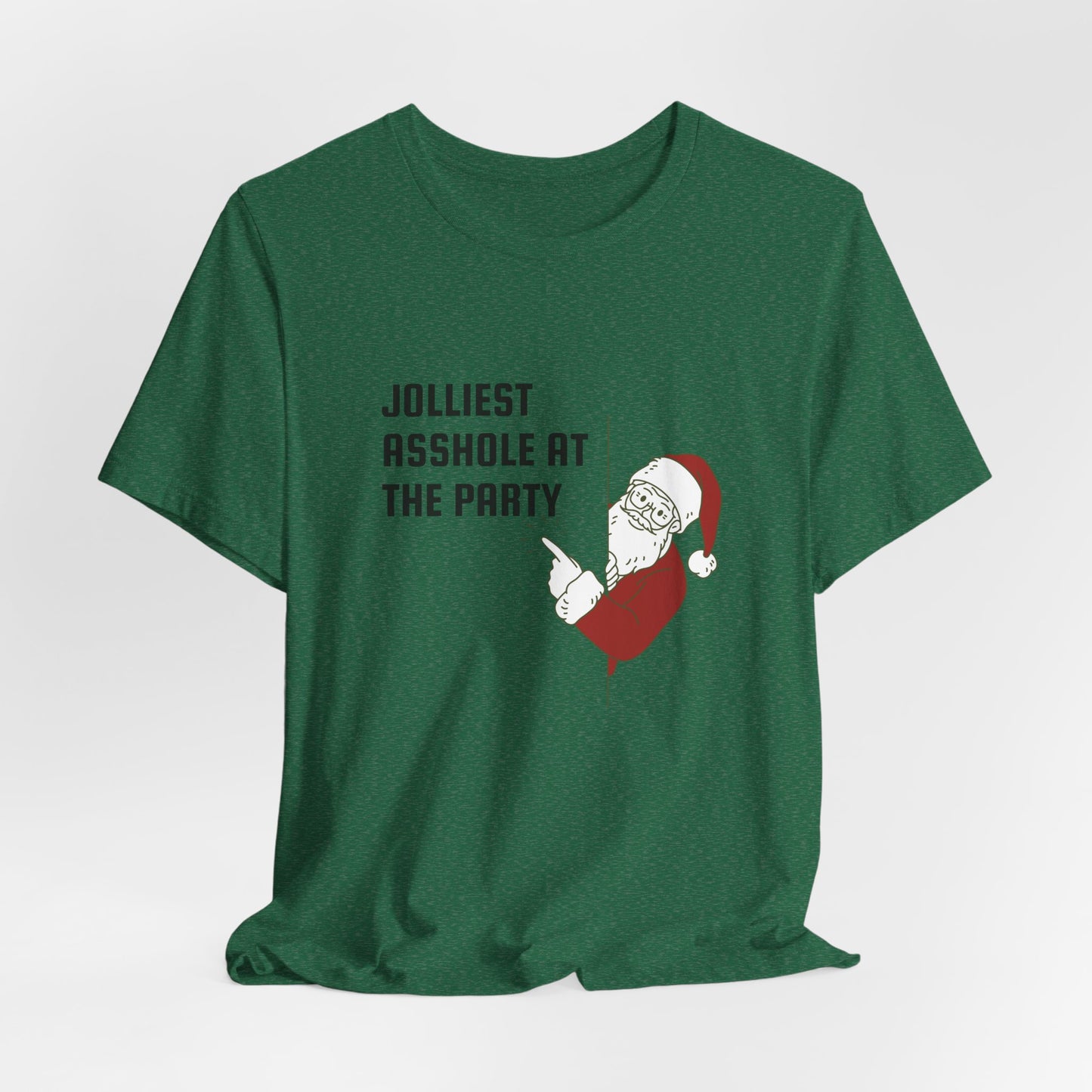 Jolliest Asshole at the Party Unisex Tee