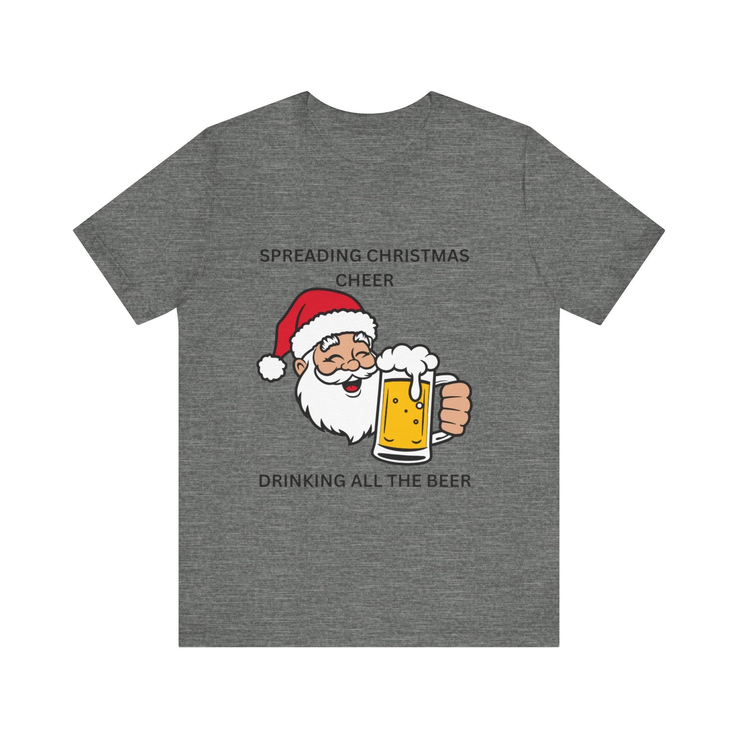 Funny Christmas Tee - Spreading Christmas Cheer Drinking All the Beer
