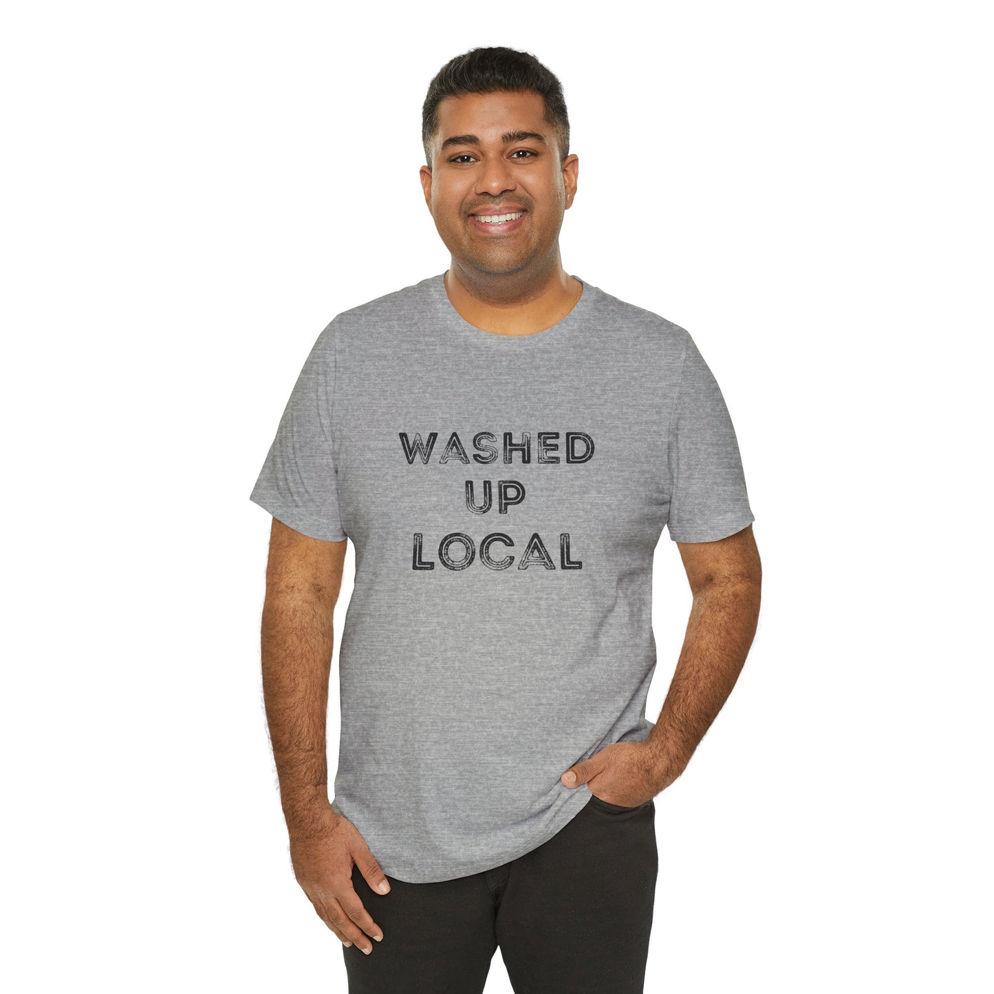 Washed Up Local Unisex Tee - Trendy Graphic T-Shirt for Locals