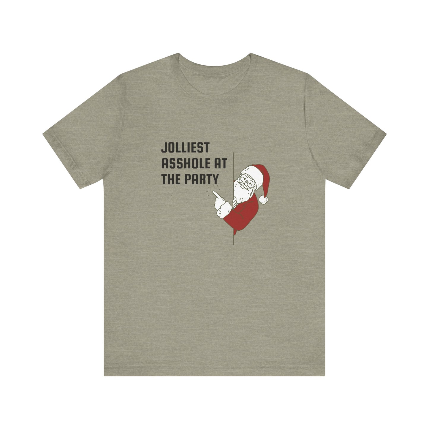 Jolliest Asshole at the Party Unisex Tee
