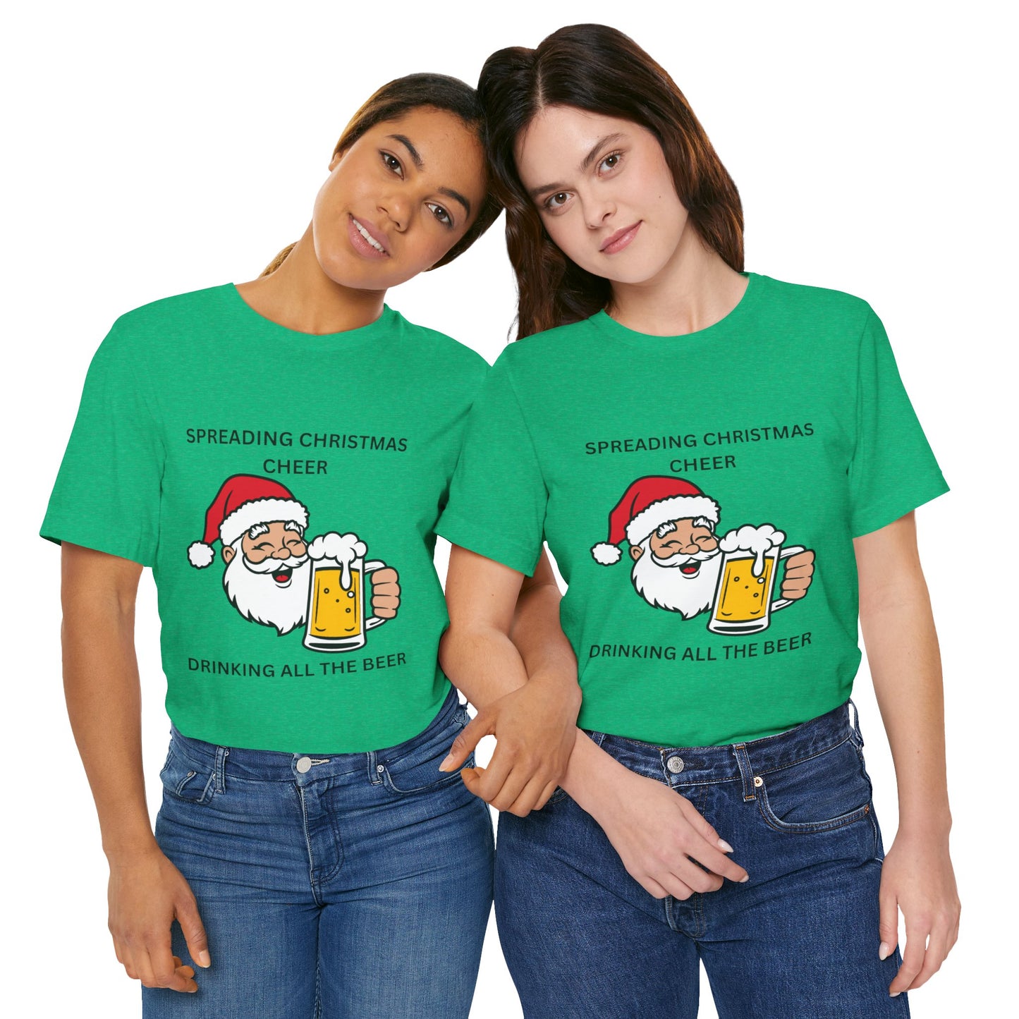 Funny Christmas Tee - Spreading Christmas Cheer Drinking All the Beer
