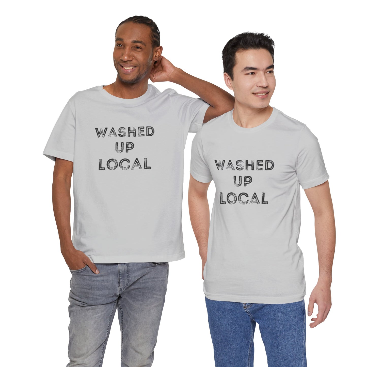 Washed Up Local Unisex Tee - Trendy Graphic T-Shirt for Locals