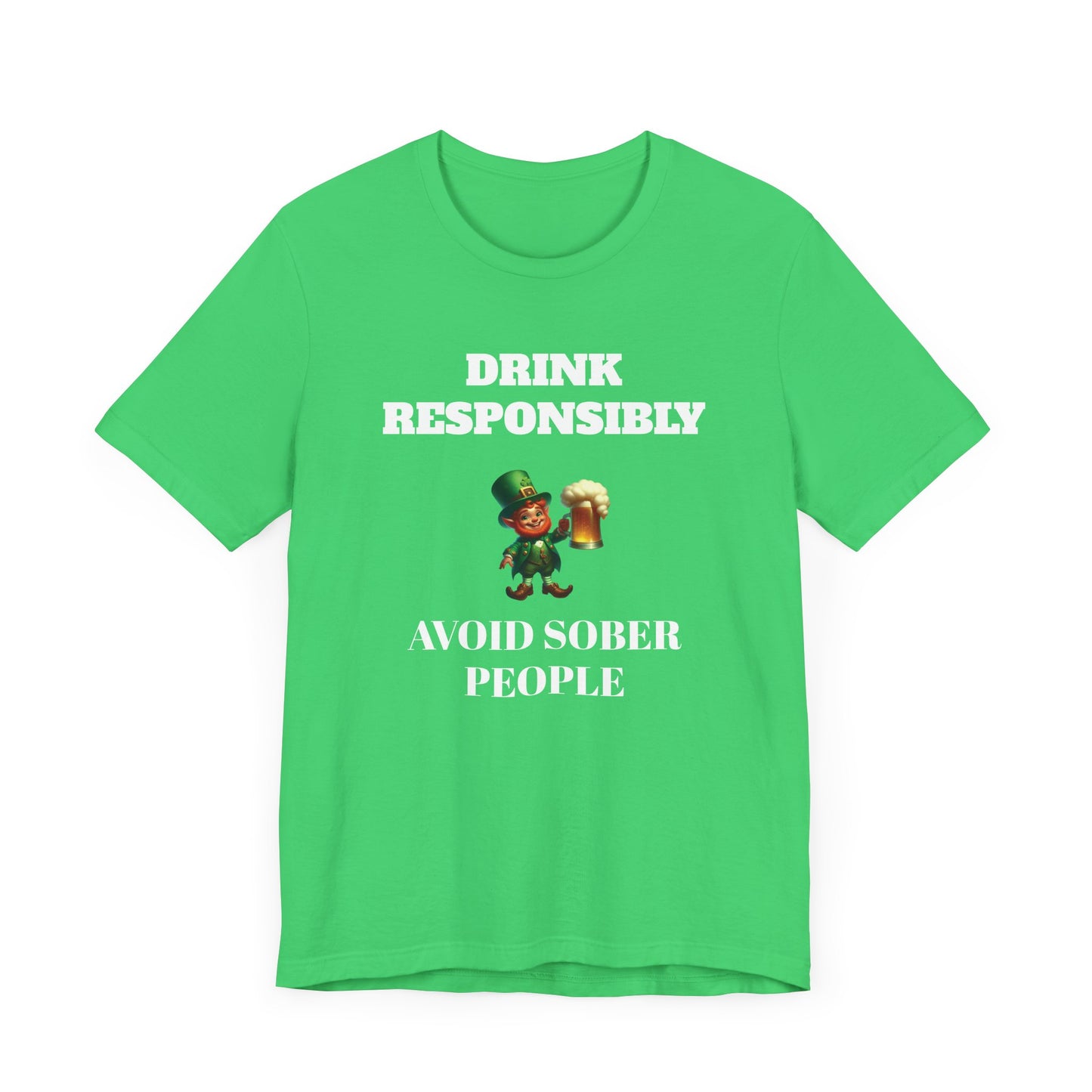 Funny St. Patrick's Day T-Shirt – 'Drink Responsibly, Avoid Sober People'