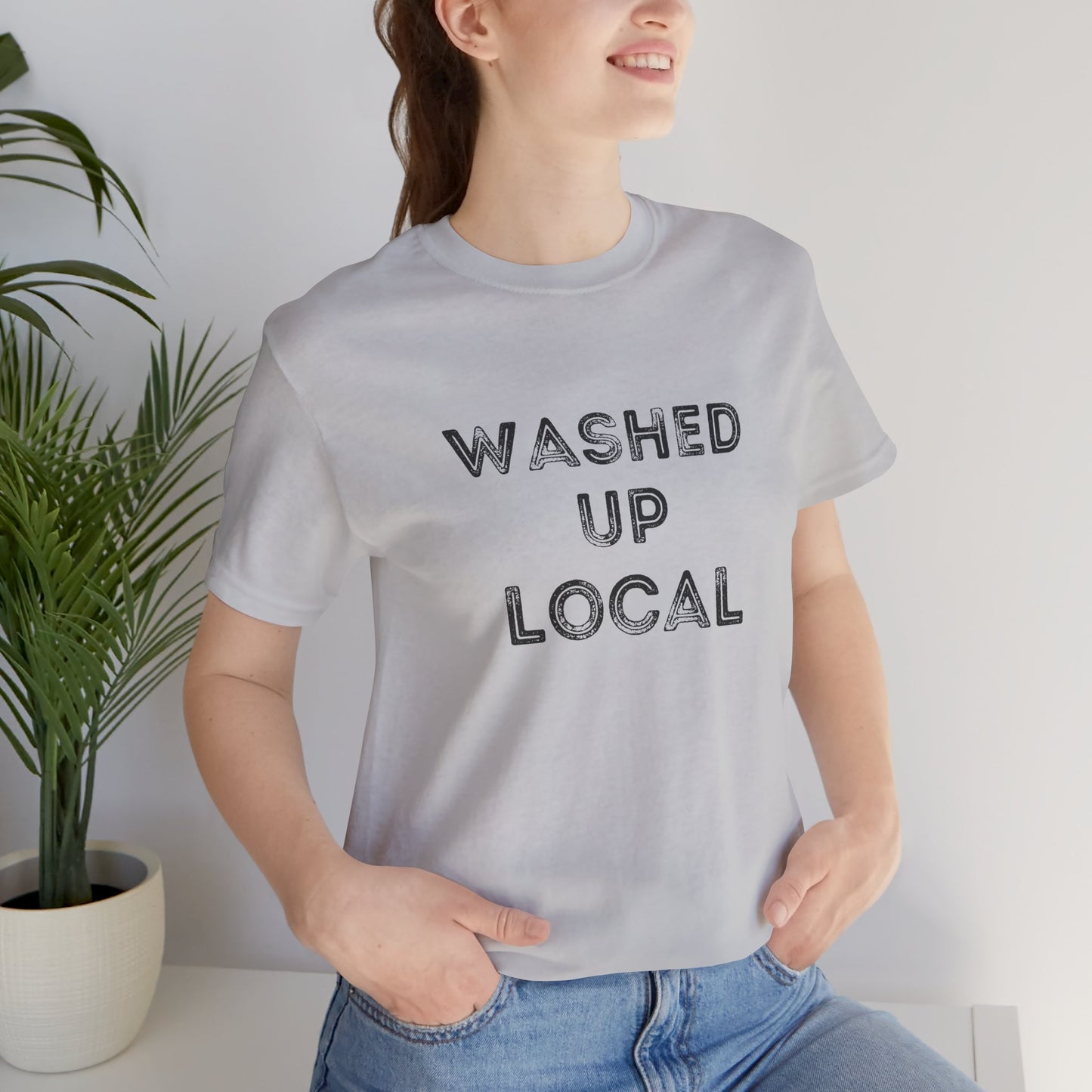 Washed Up Local Unisex Tee - Trendy Graphic T-Shirt for Locals