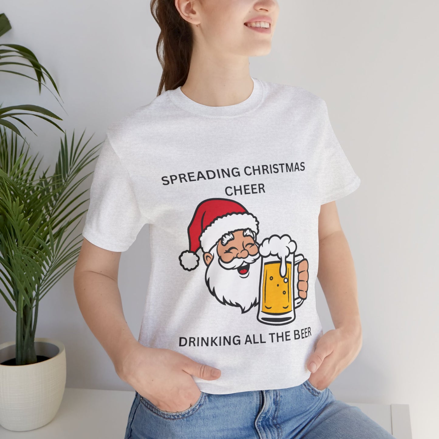 Funny Christmas Tee - Spreading Christmas Cheer Drinking All the Beer