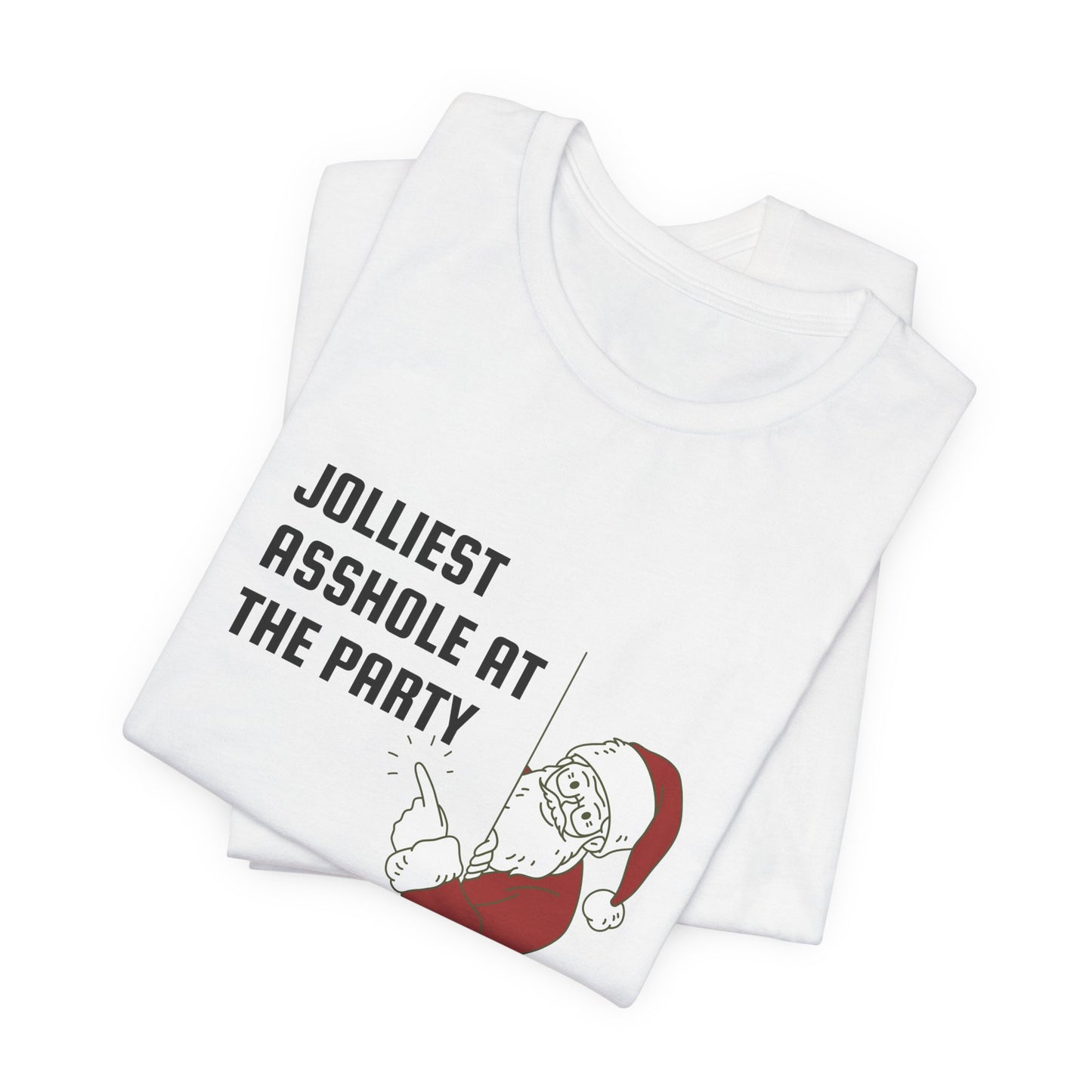 Jolliest Asshole at the Party Unisex Tee