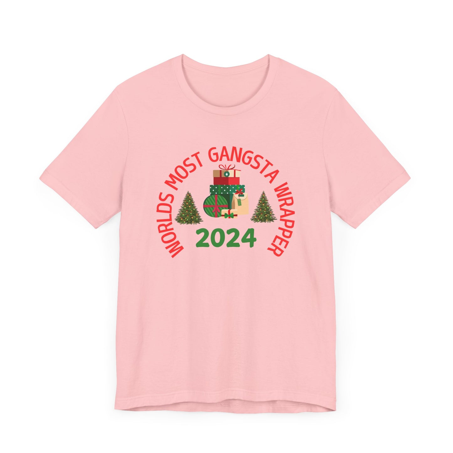 World's Most Gangsta Wrappers Unisex T-Shirt - Fun Holiday Tee 2024