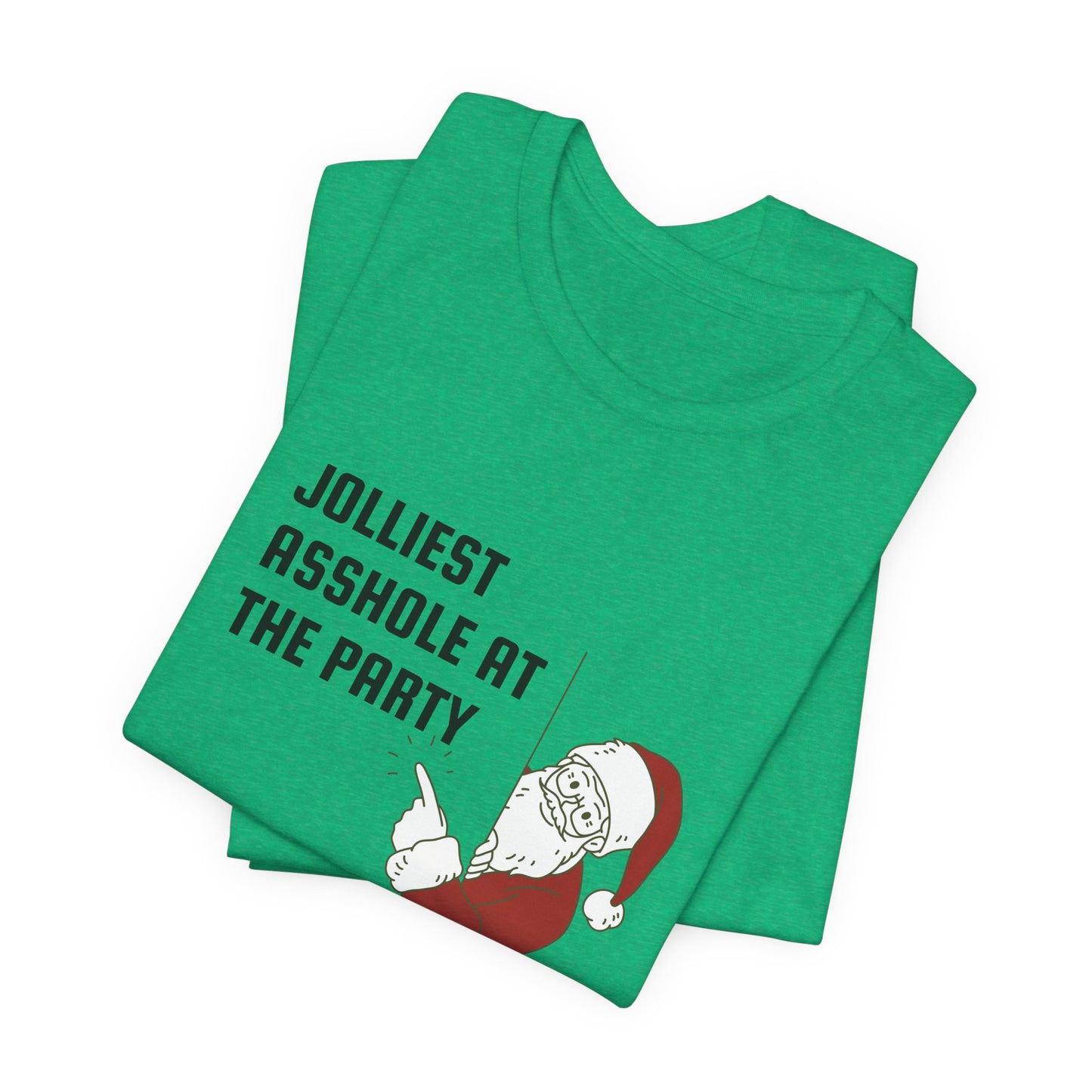 Jolliest Asshole at the Party Unisex Tee