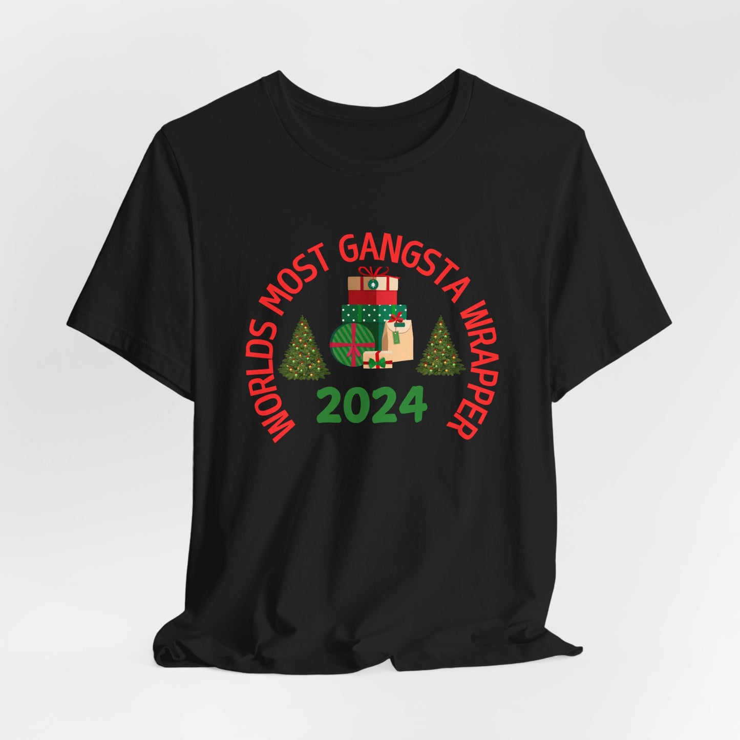 World's Most Gangsta Wrappers Unisex T-Shirt - Fun Holiday Tee 2024