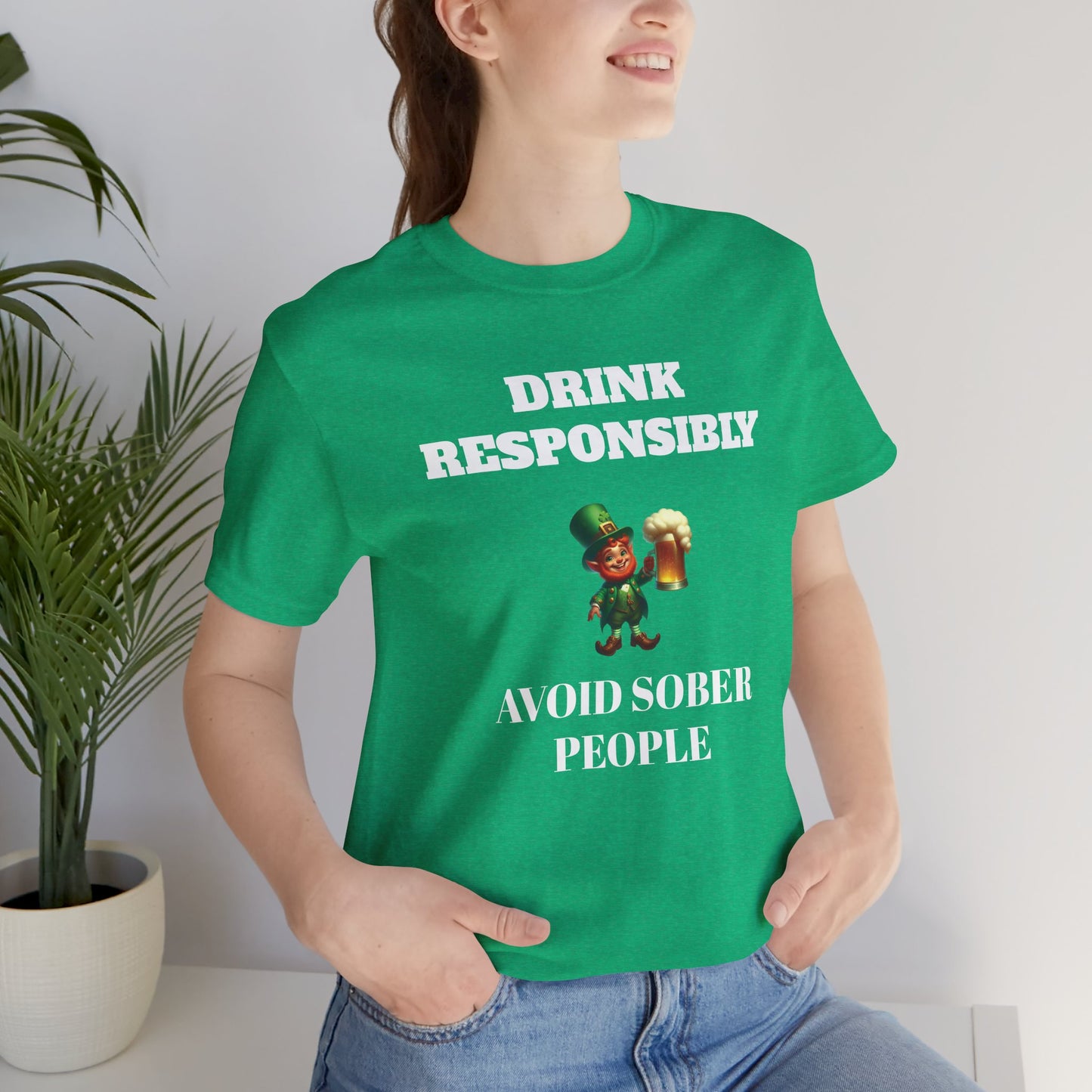 Funny St. Patrick's Day T-Shirt – 'Drink Responsibly, Avoid Sober People'
