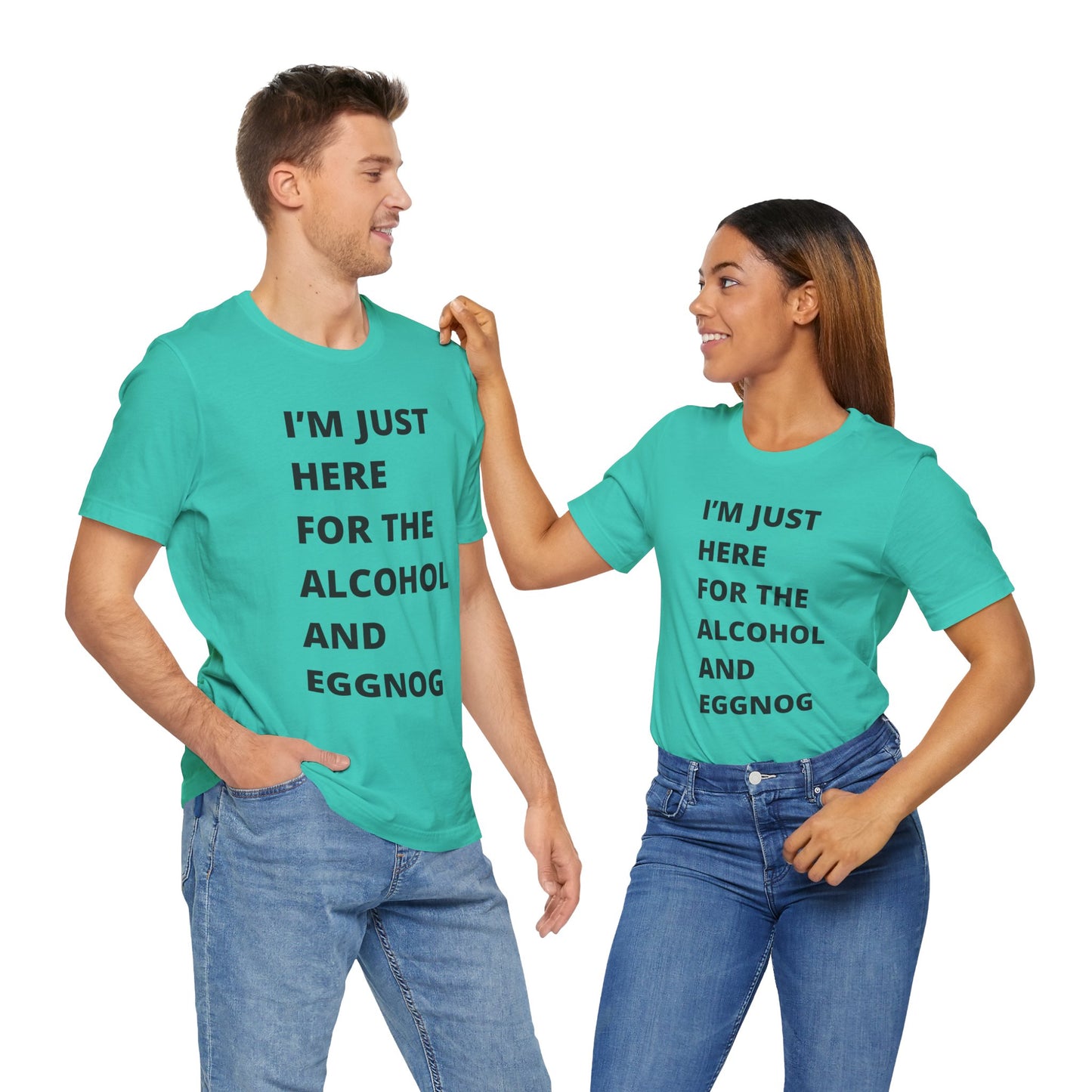 Funny Holiday Tee - 'I’m Just Here for the Alcohol and Eggnog' Unisex Jersey Short Sleeve Shirt