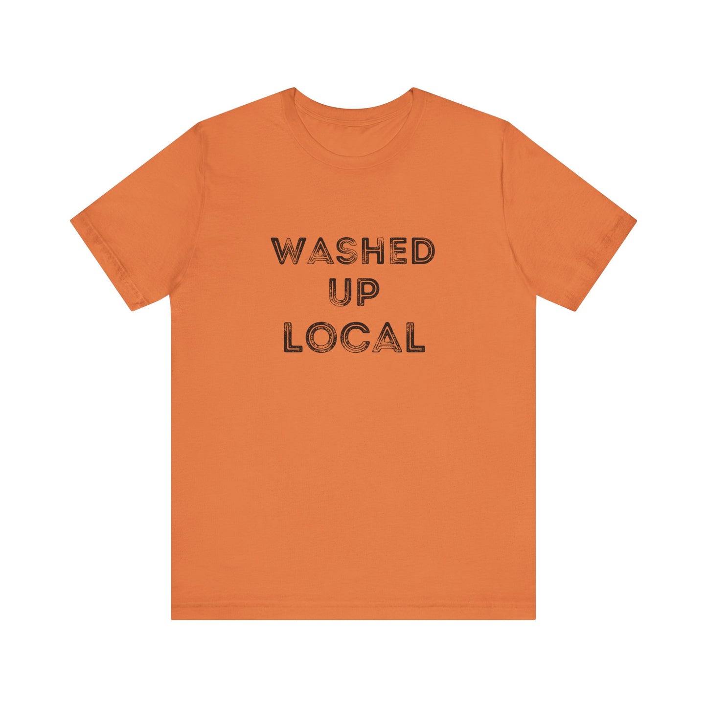 Washed Up Local Unisex Tee - Trendy Graphic T-Shirt for Locals