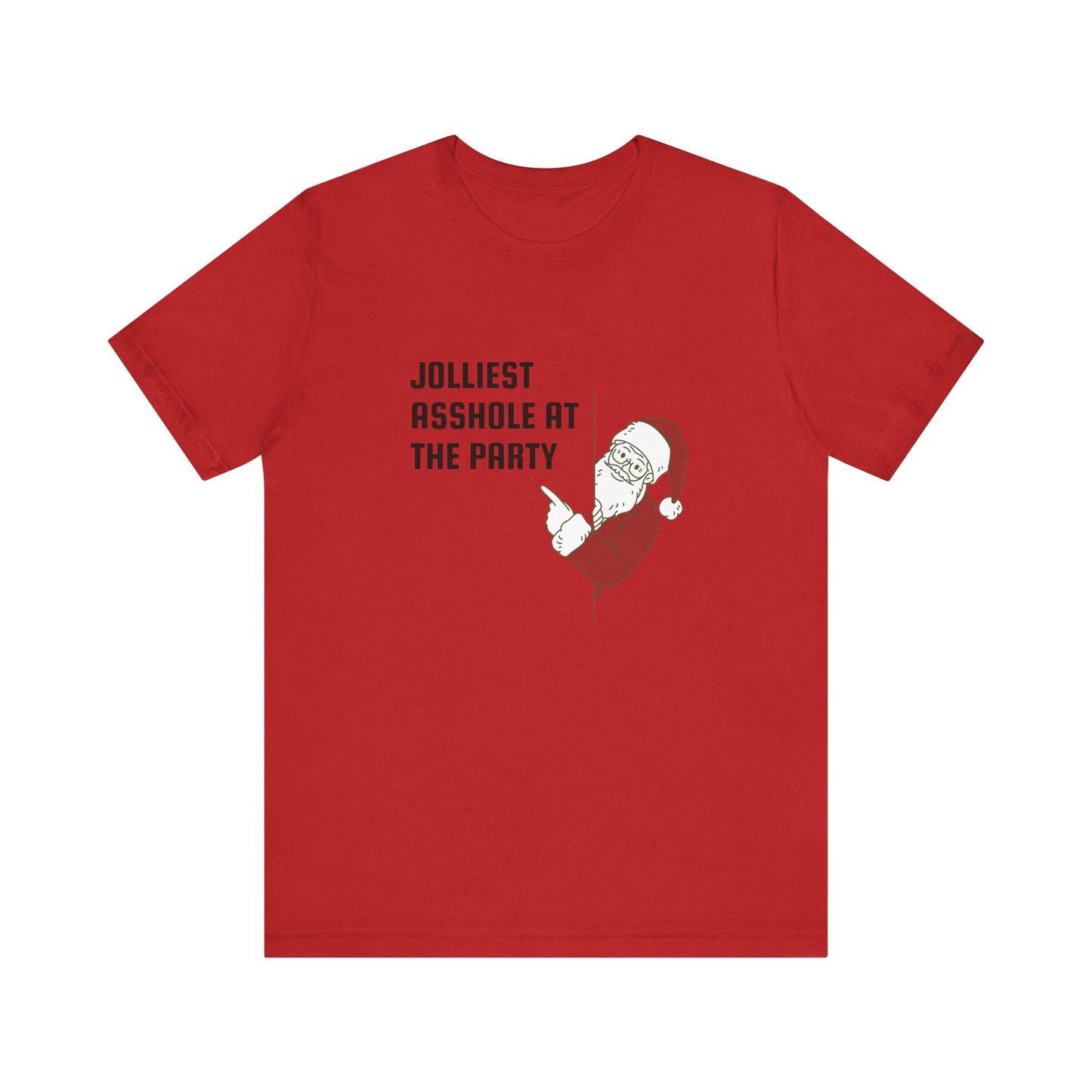 Jolliest Asshole at the Party Unisex Tee