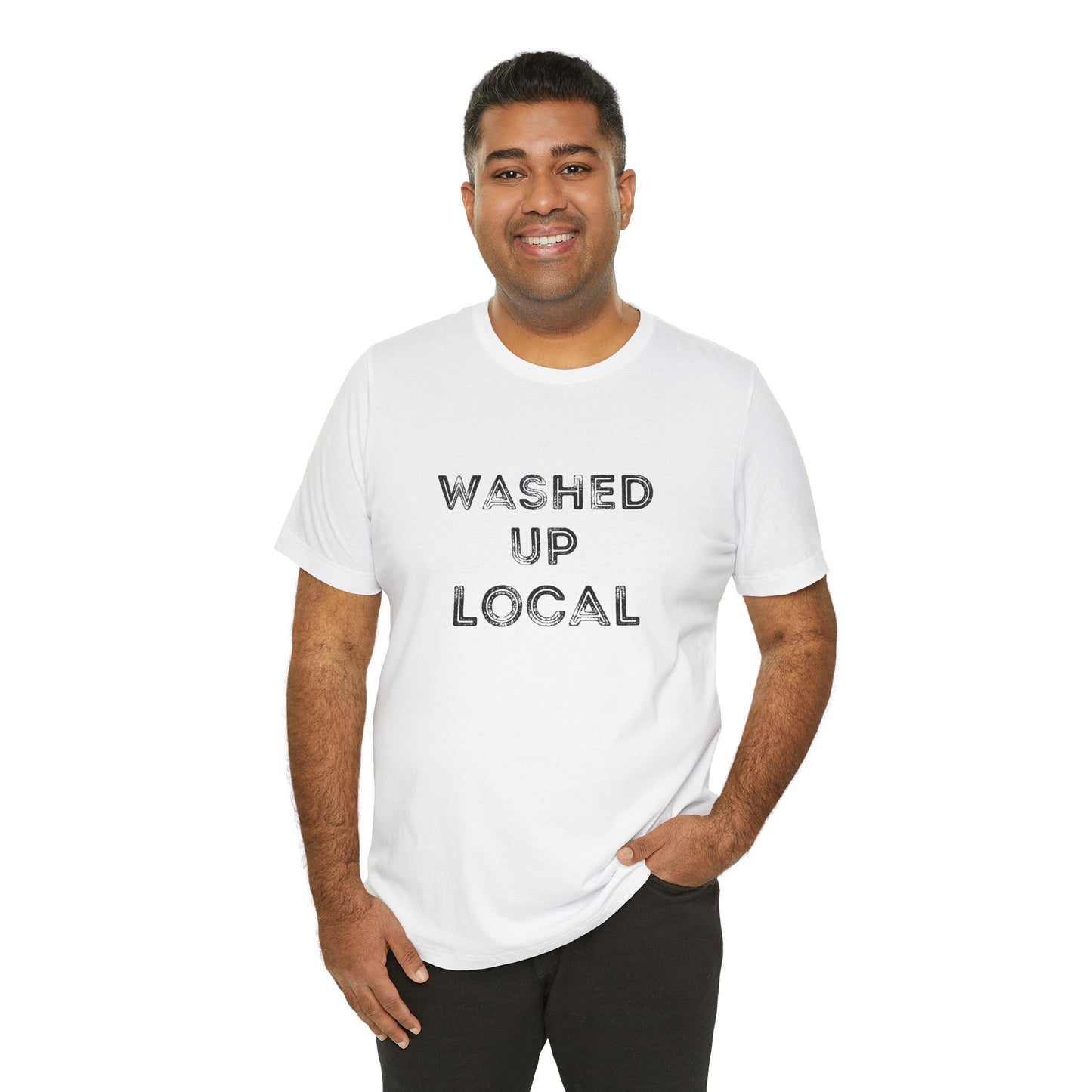 Washed Up Local Unisex Tee - Trendy Graphic T-Shirt for Locals