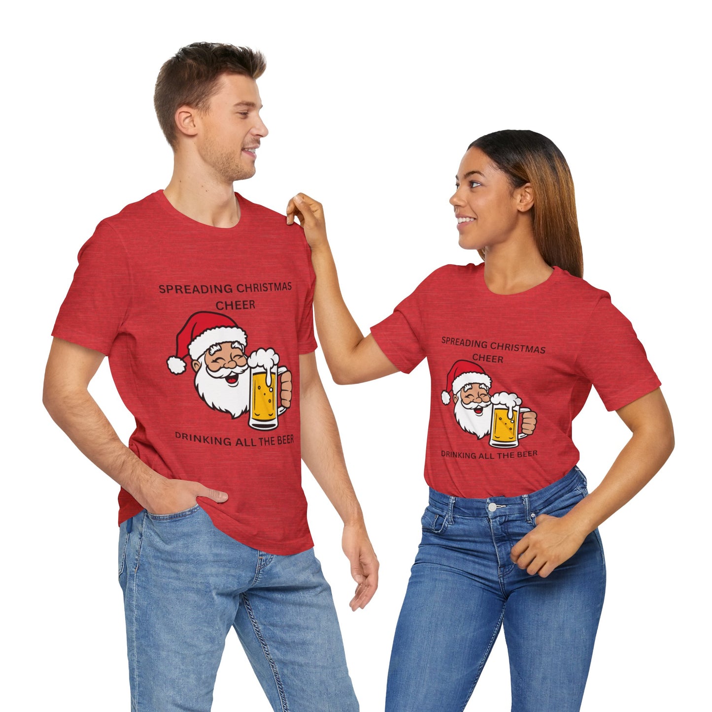Funny Christmas Tee - Spreading Christmas Cheer Drinking All the Beer