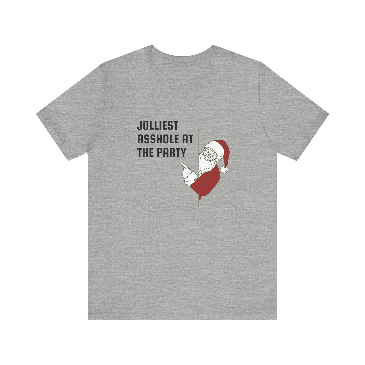 Jolliest Asshole at the Party Unisex Tee
