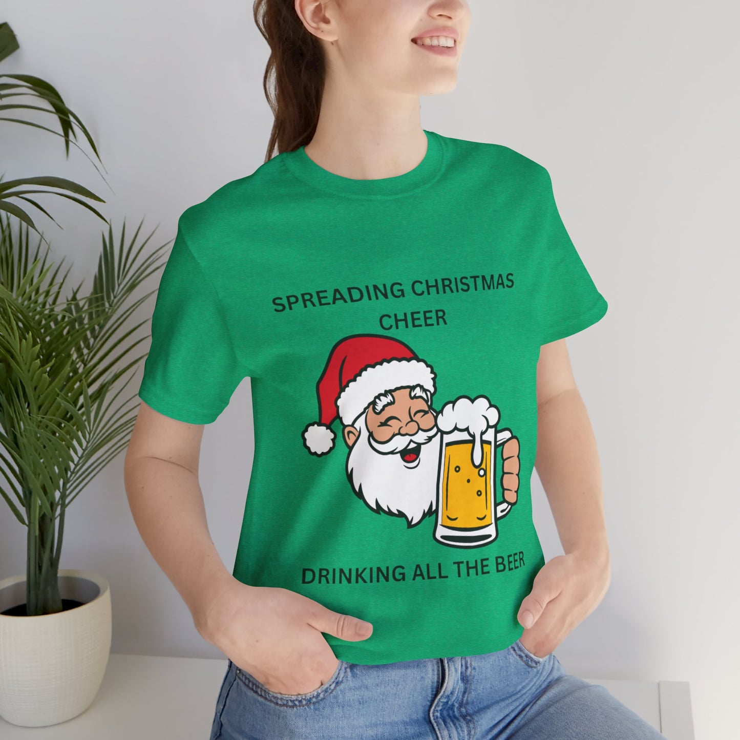 Funny Christmas Tee - Spreading Christmas Cheer Drinking All the Beer